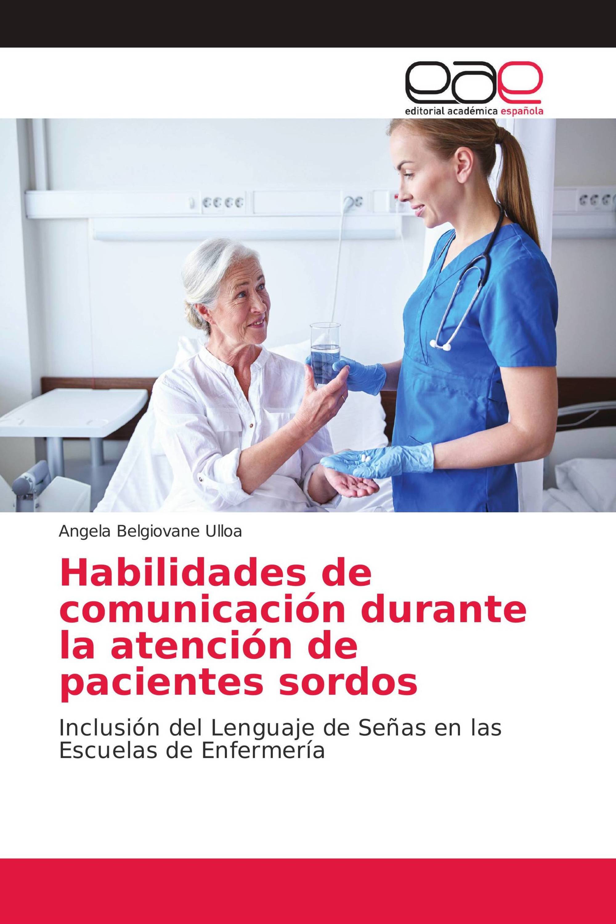 Habilidades de comunicación durante la atención de pacientes sordos