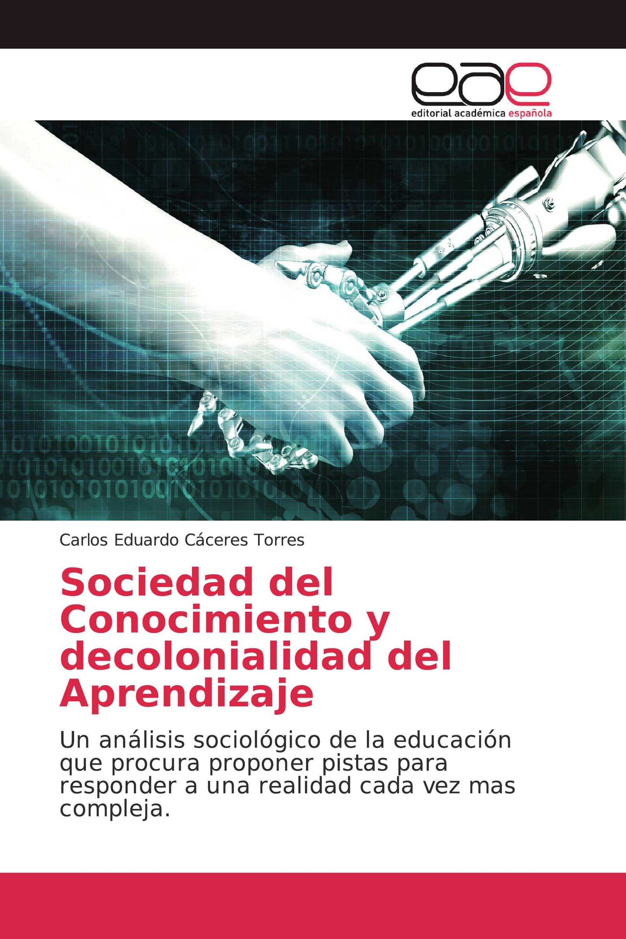 Sociedad del Conocimiento y decolonialidad del Aprendizaje