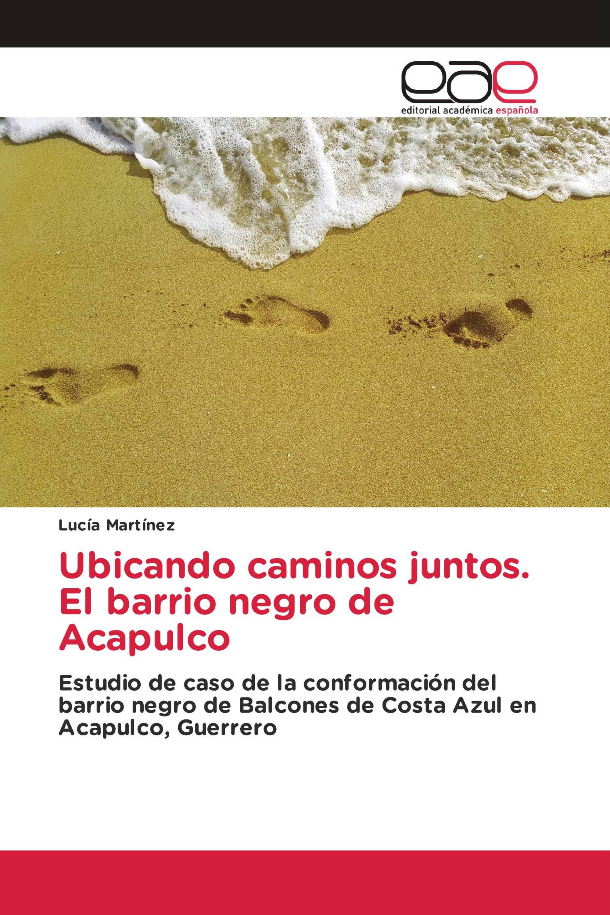 Ubicando caminos juntos. El barrio negro de Acapulco