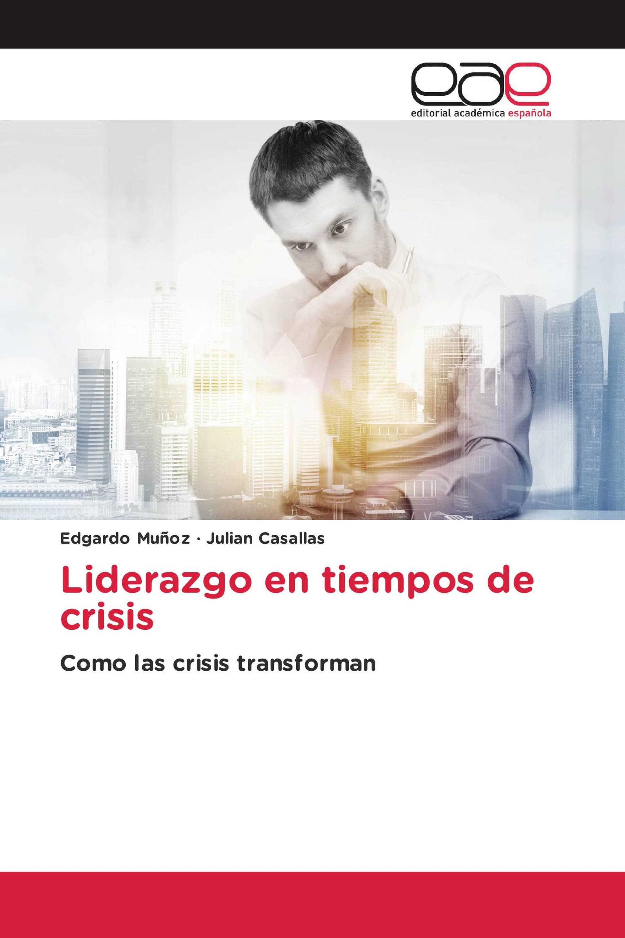 Liderazgo en tiempos de crisis