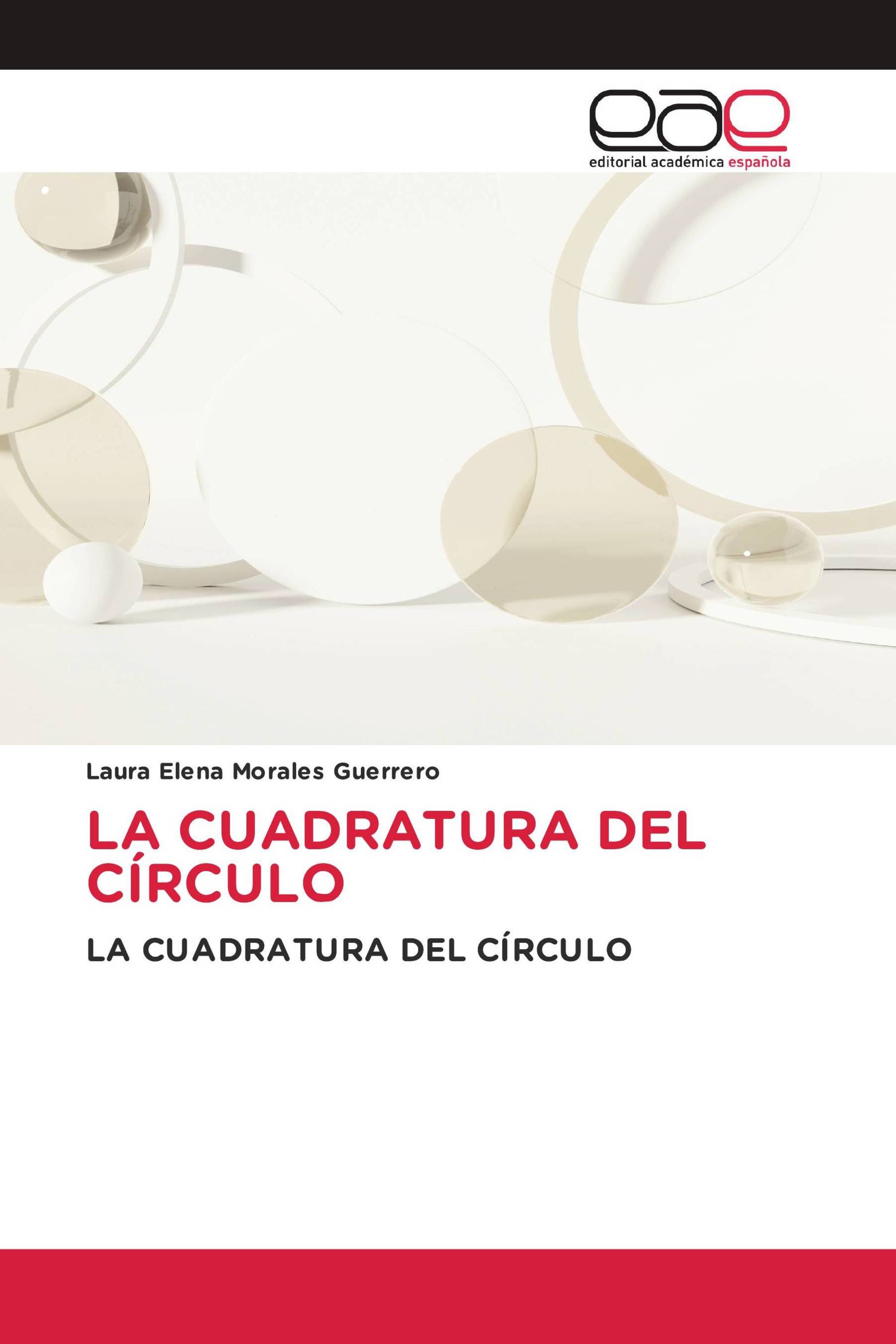 LA CUADRATURA DEL CÍRCULO