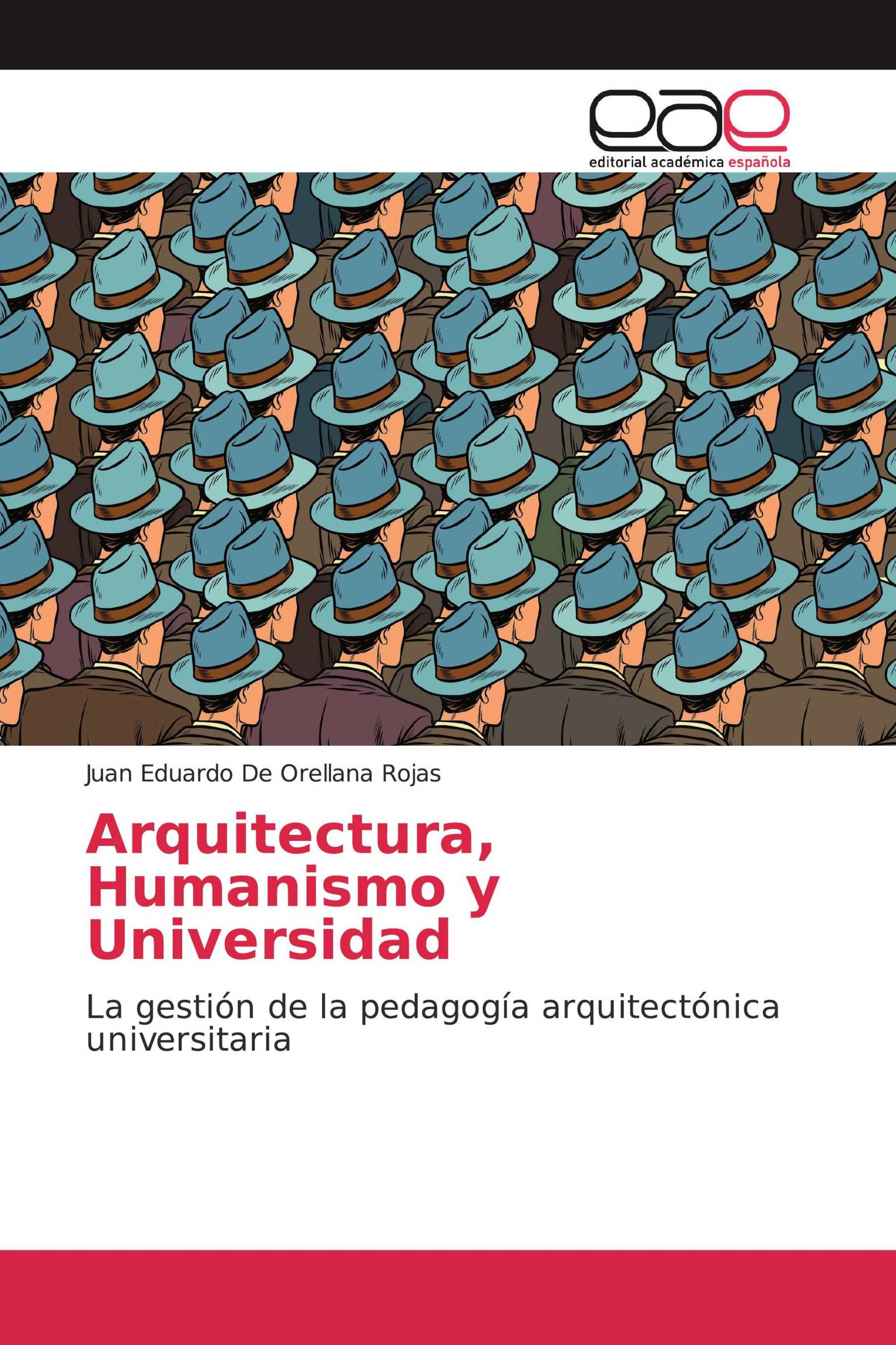 Arquitectura, Humanismo y Universidad