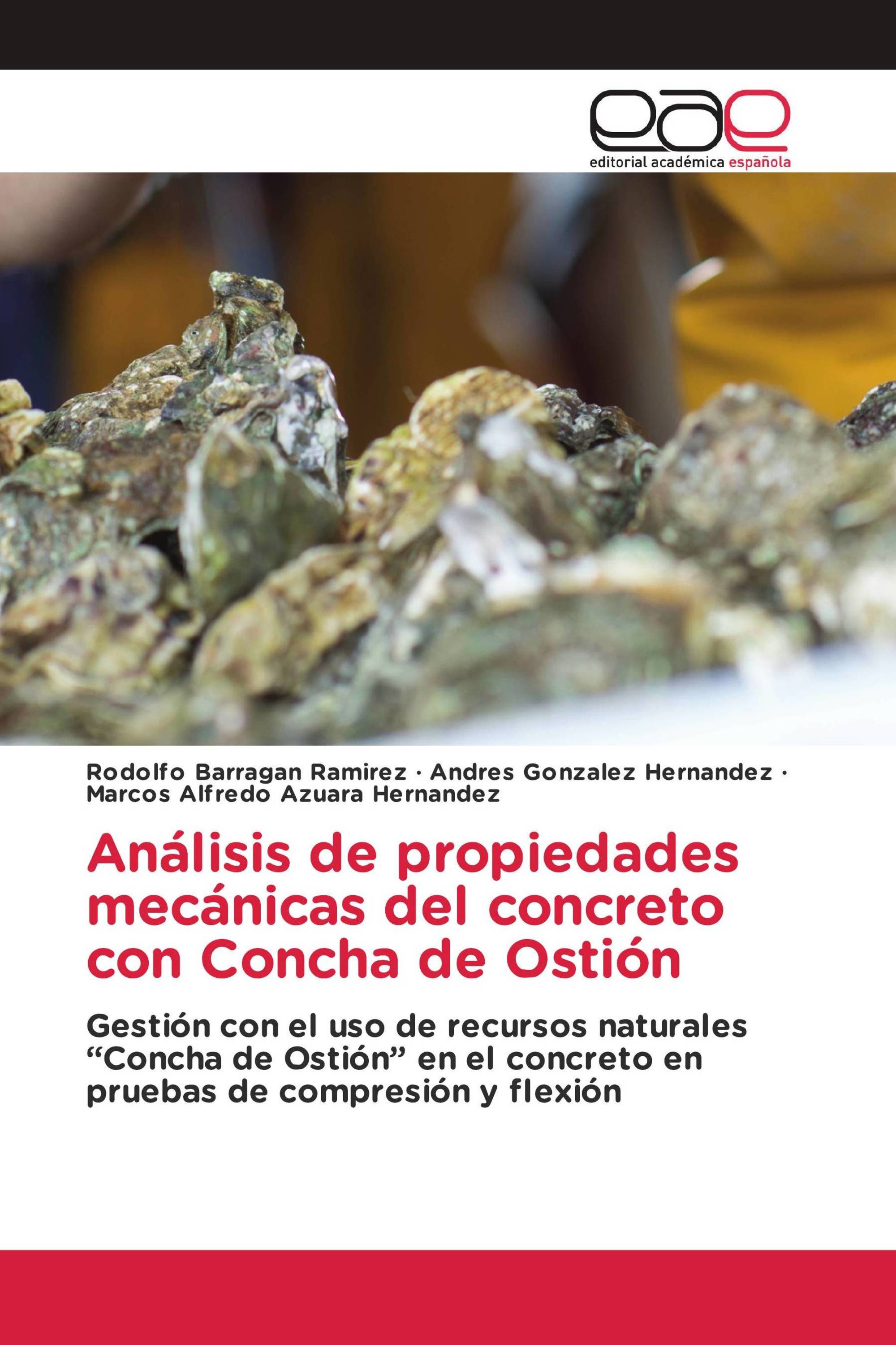 Análisis de propiedades mecánicas del concreto con Concha de Ostión