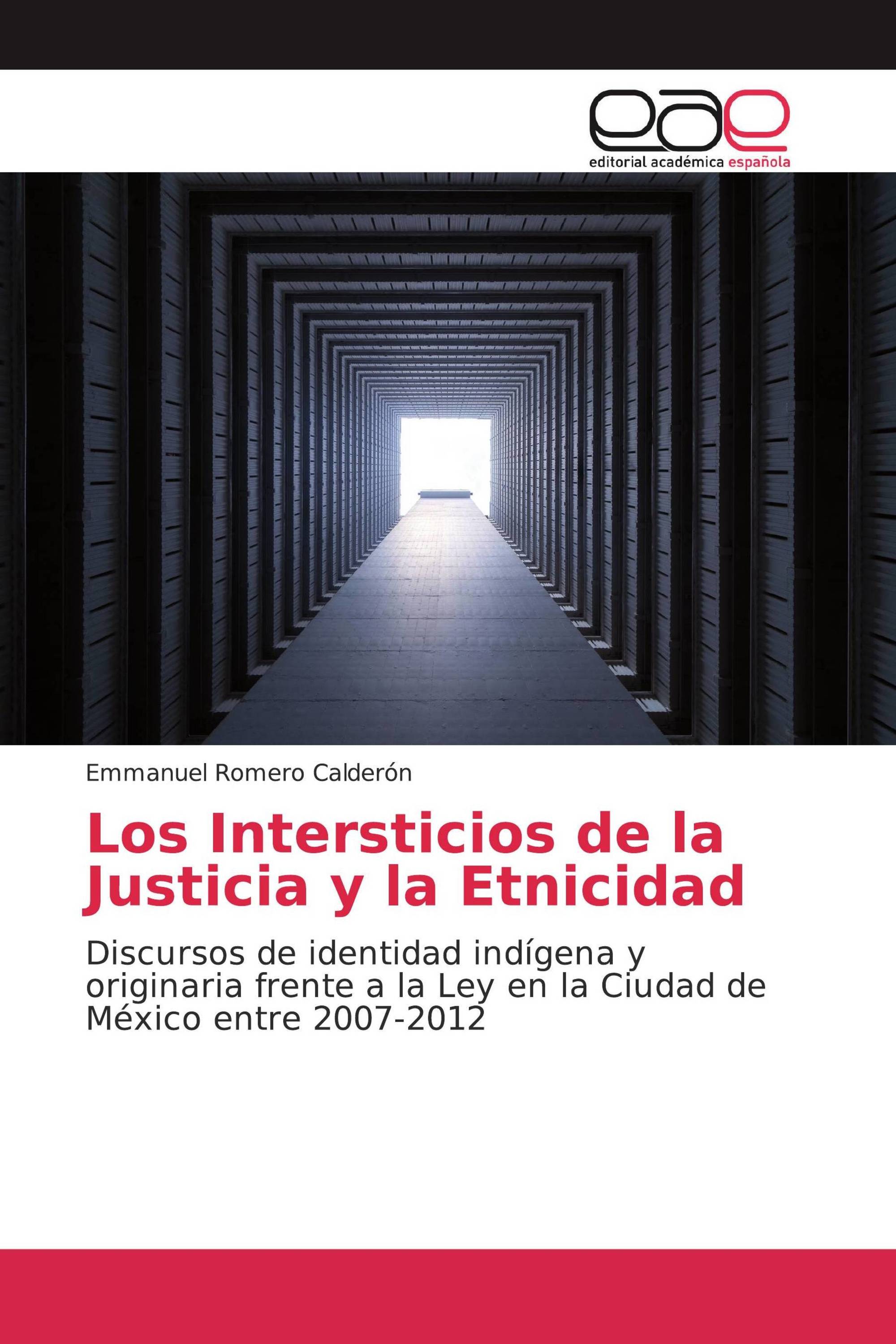 Los Intersticios de la Justicia y la Etnicidad