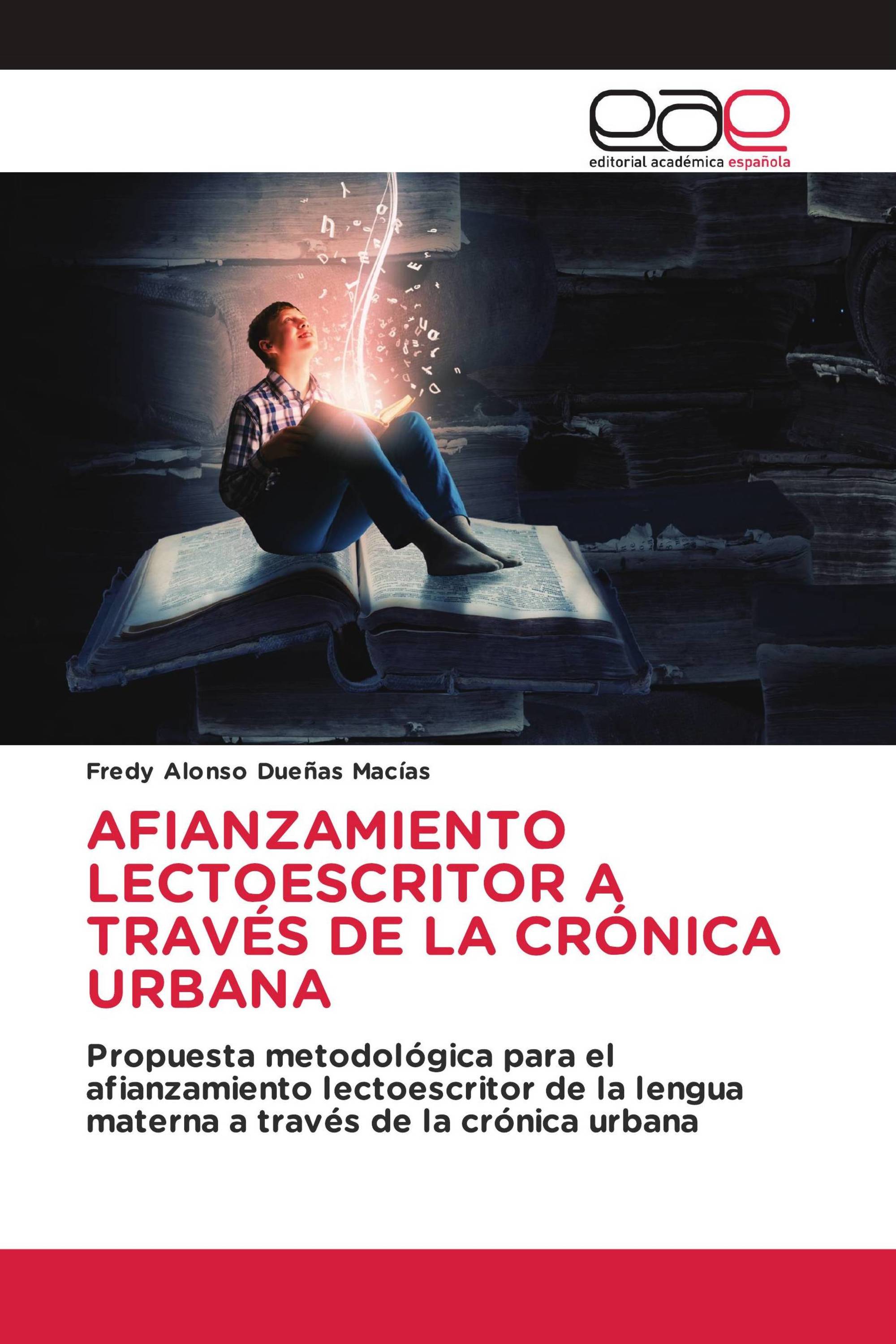 AFIANZAMIENTO LECTOESCRITOR A TRAVÉS DE LA CRÓNICA URBANA