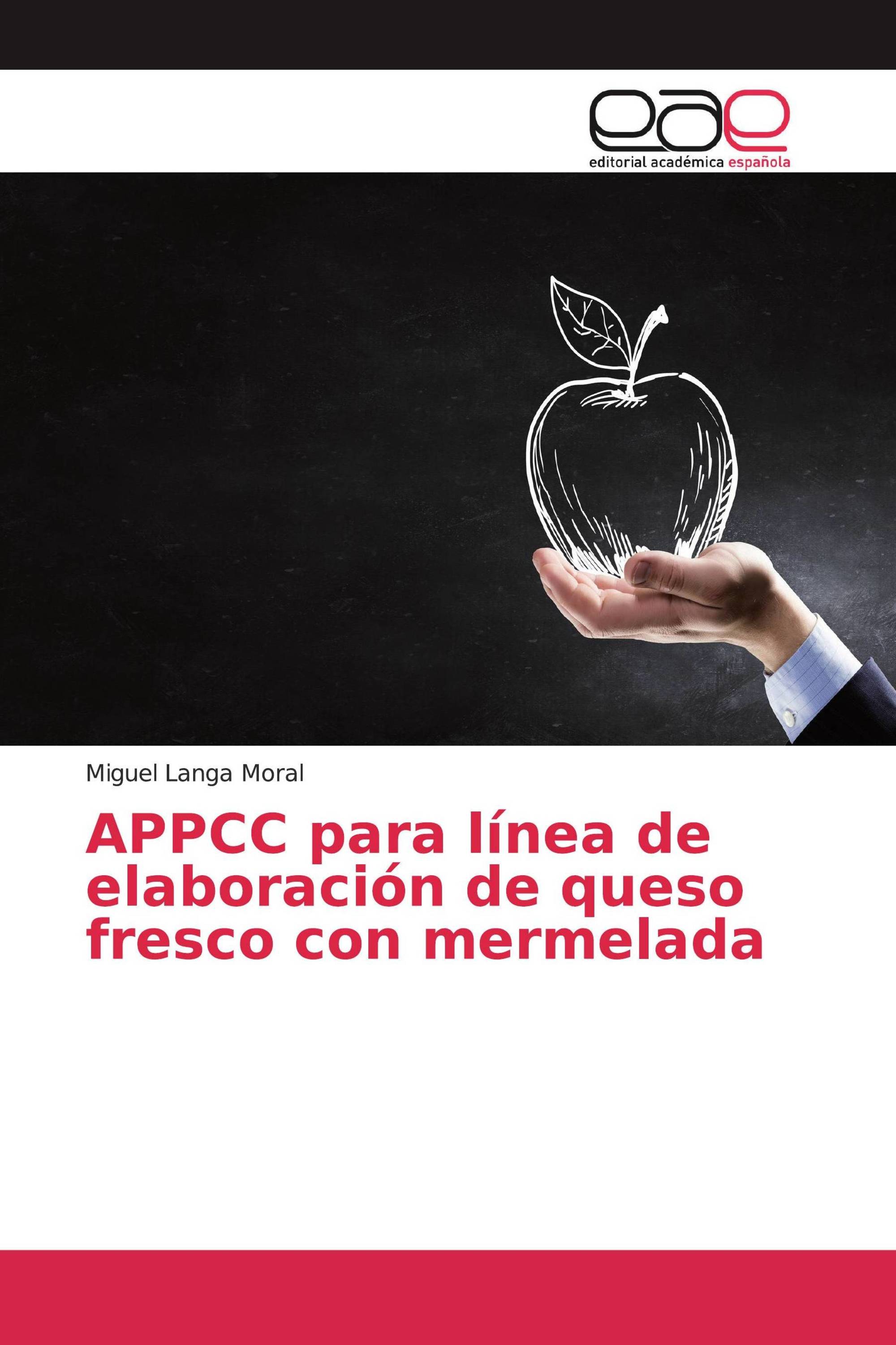 APPCC para línea de elaboración de queso fresco con mermelada