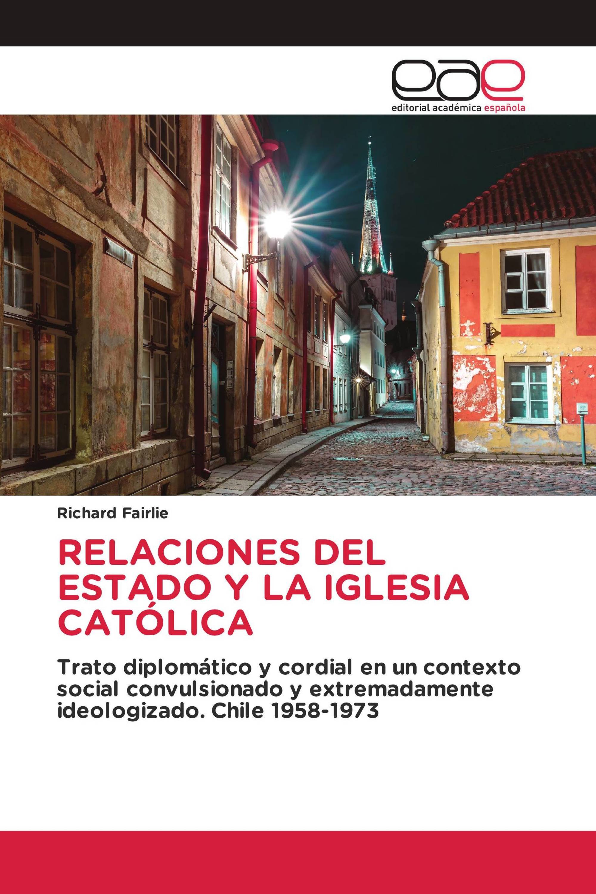 RELACIONES DEL ESTADO Y LA IGLESIA CATÓLICA