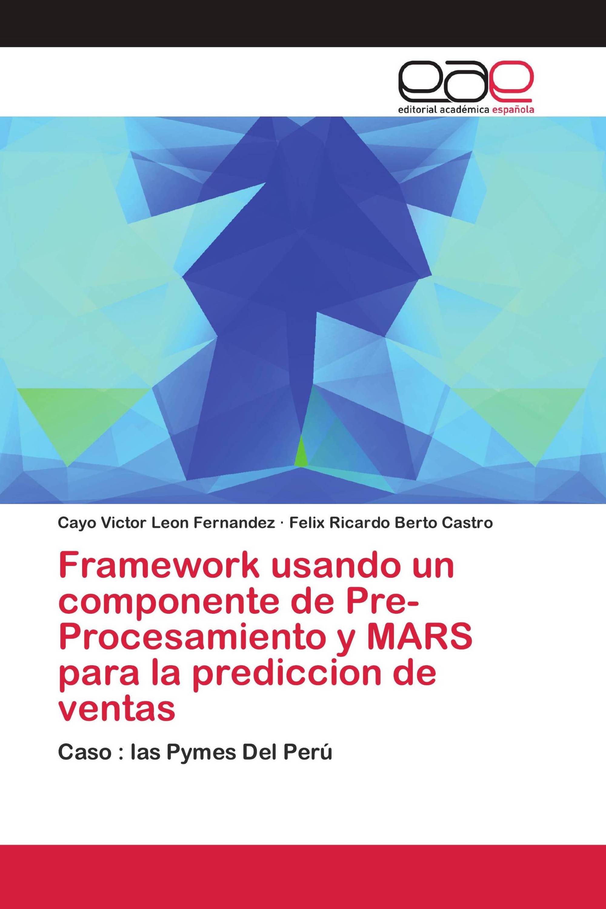 Framework usando un componente de Pre-Procesamiento y MARS para la prediccion de ventas