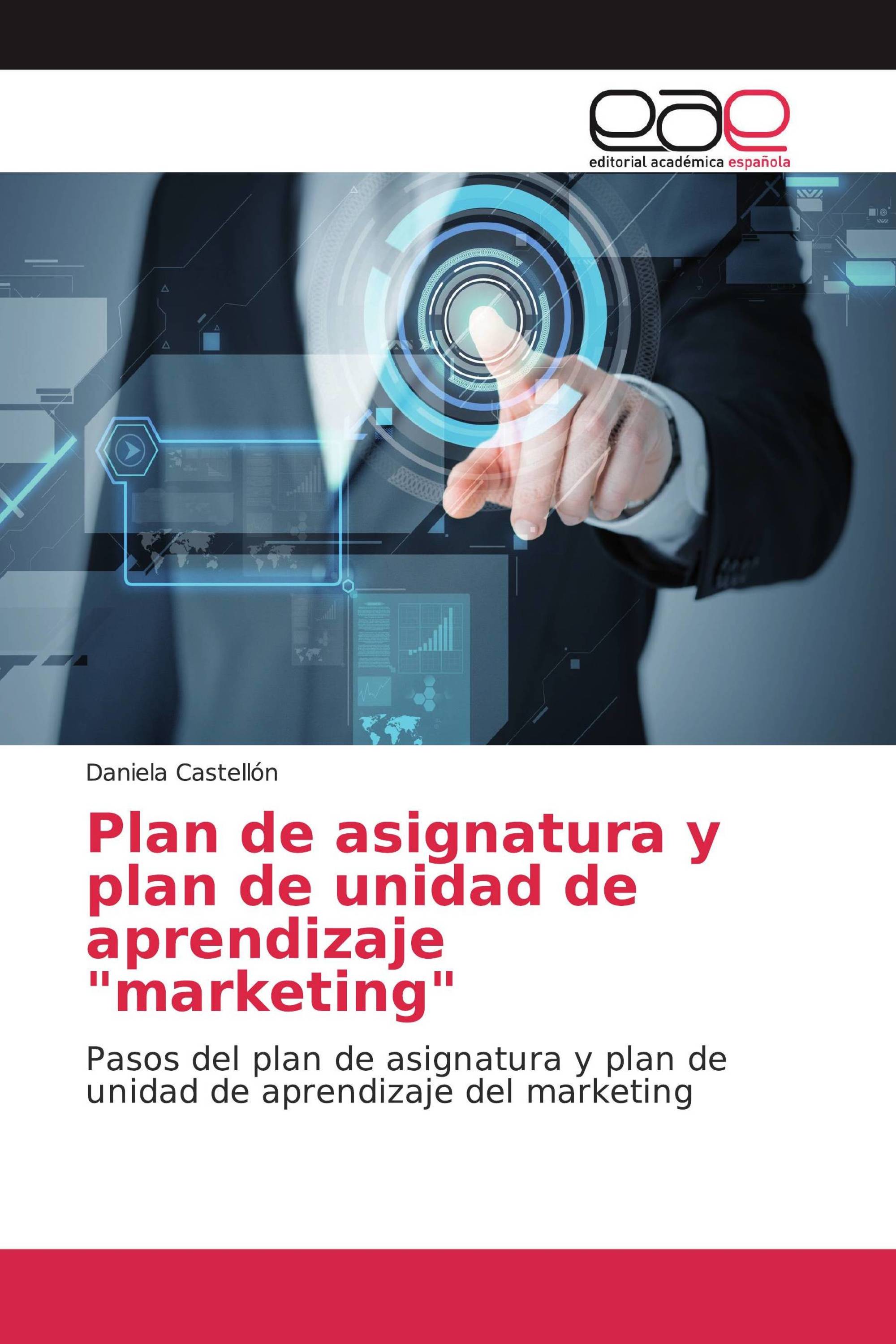 Plan de asignatura y plan de unidad de aprendizaje "marketing"