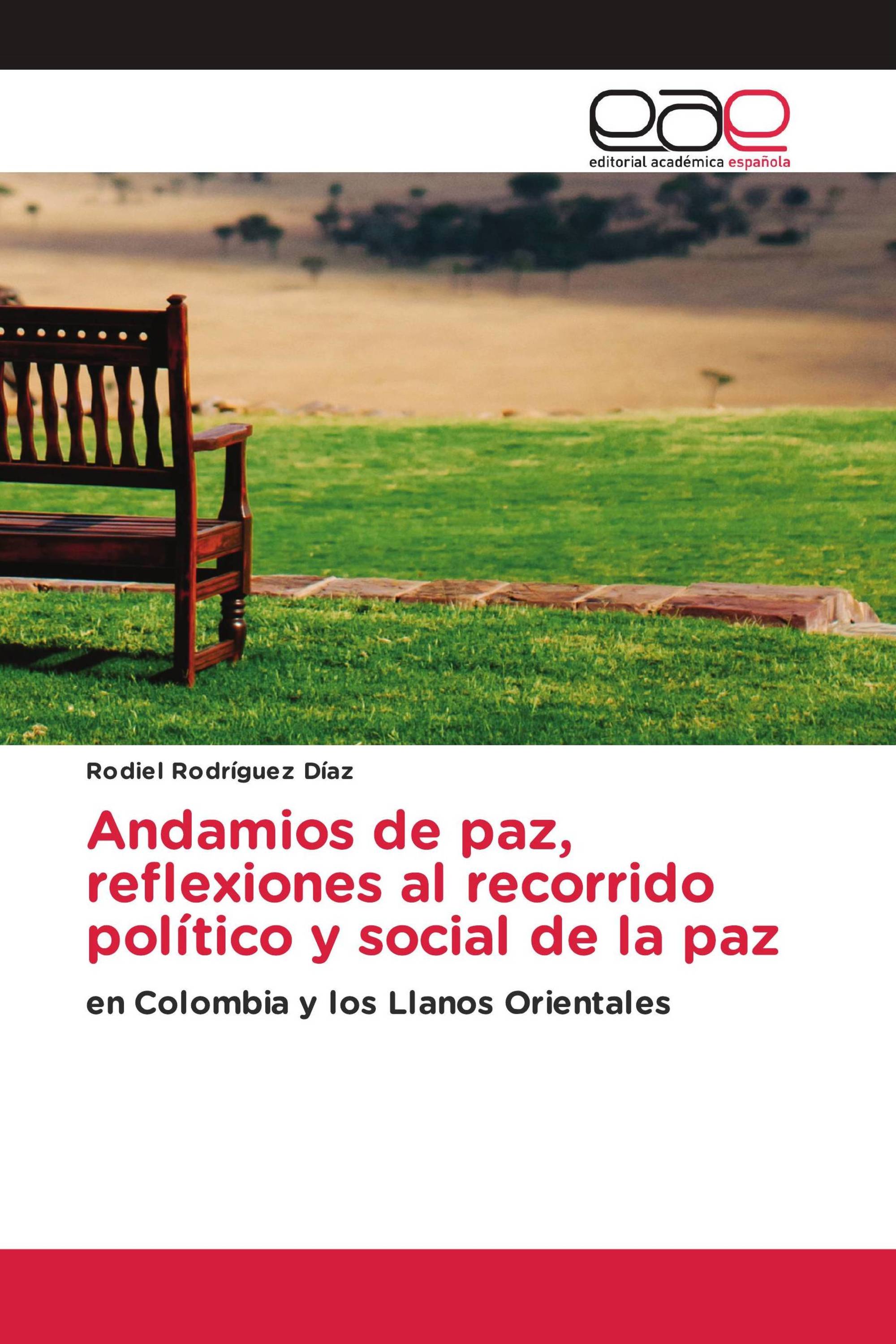 Andamios de paz, reflexiones al recorrido político y social de la paz