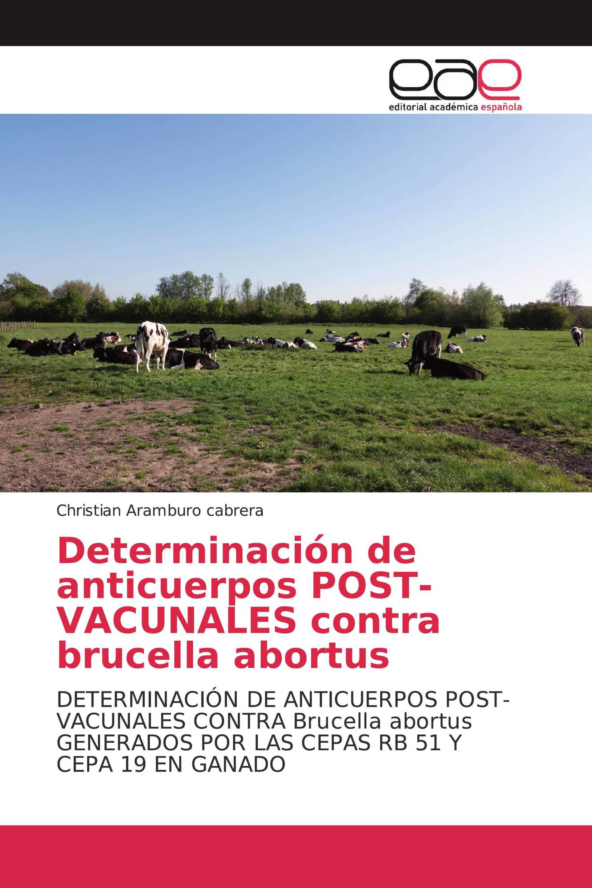 Determinación de anticuerpos POST-VACUNALES contra brucella abortus