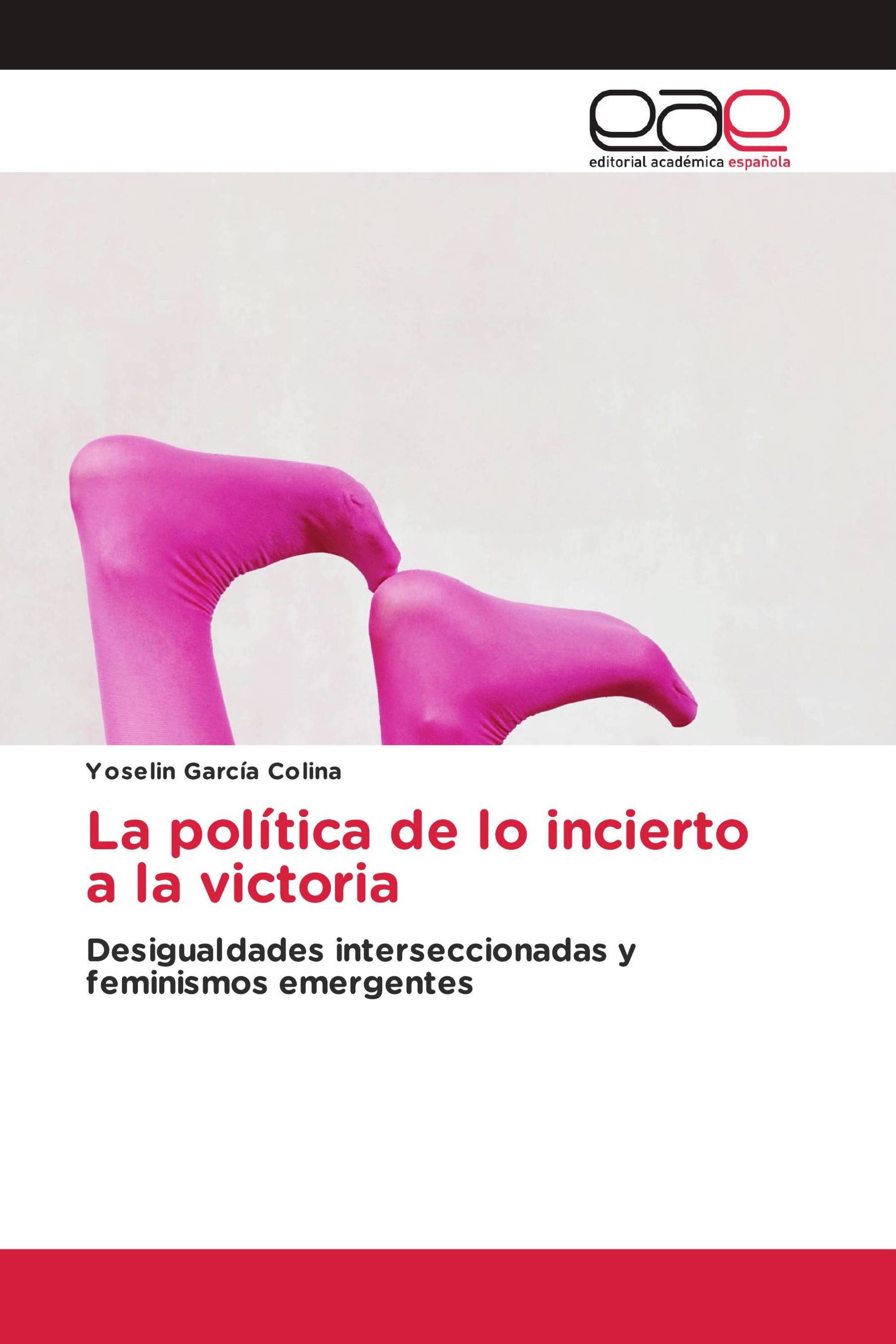 La política de lo incierto a la victoria