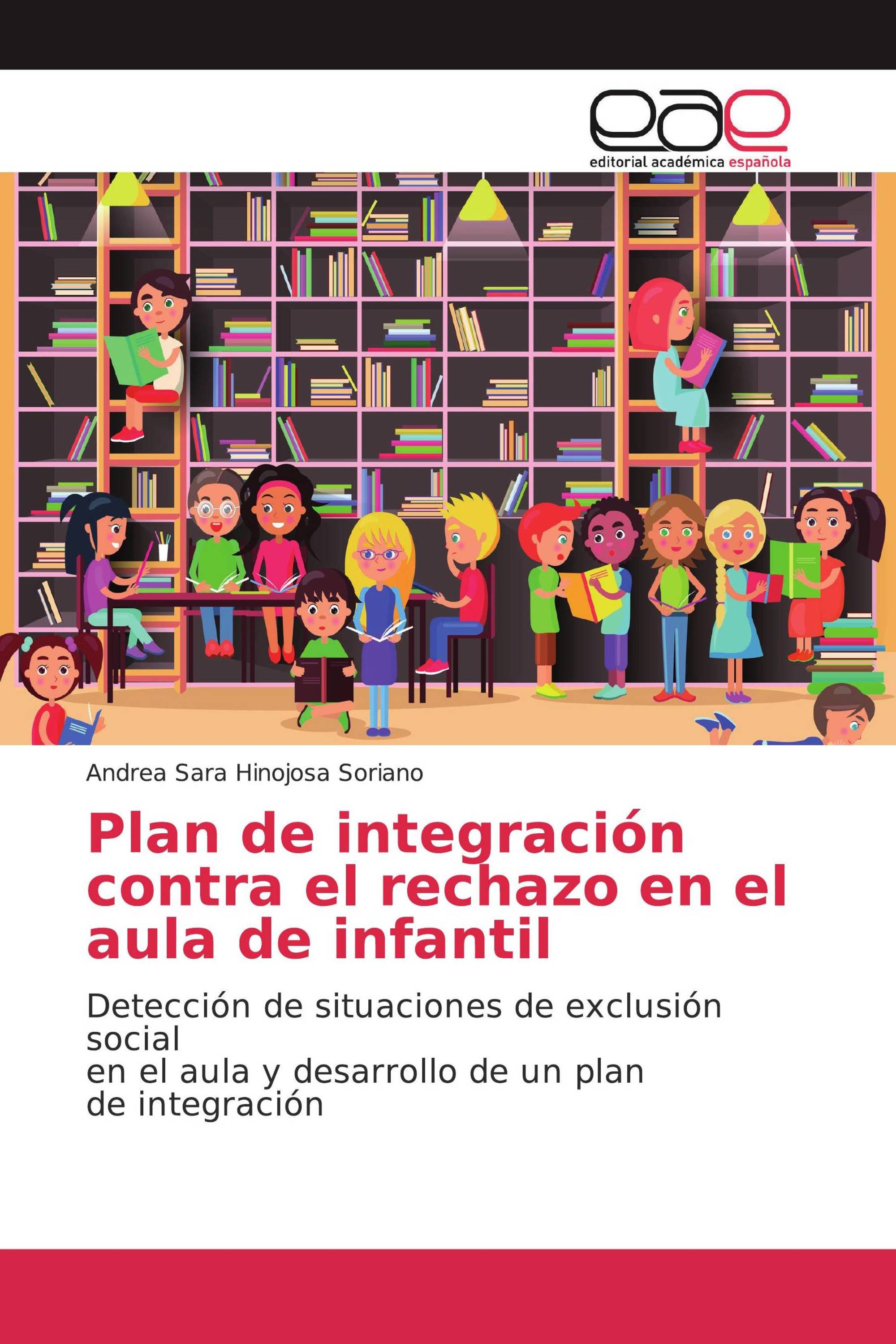 Plan de integración contra el rechazo en el aula de infantil