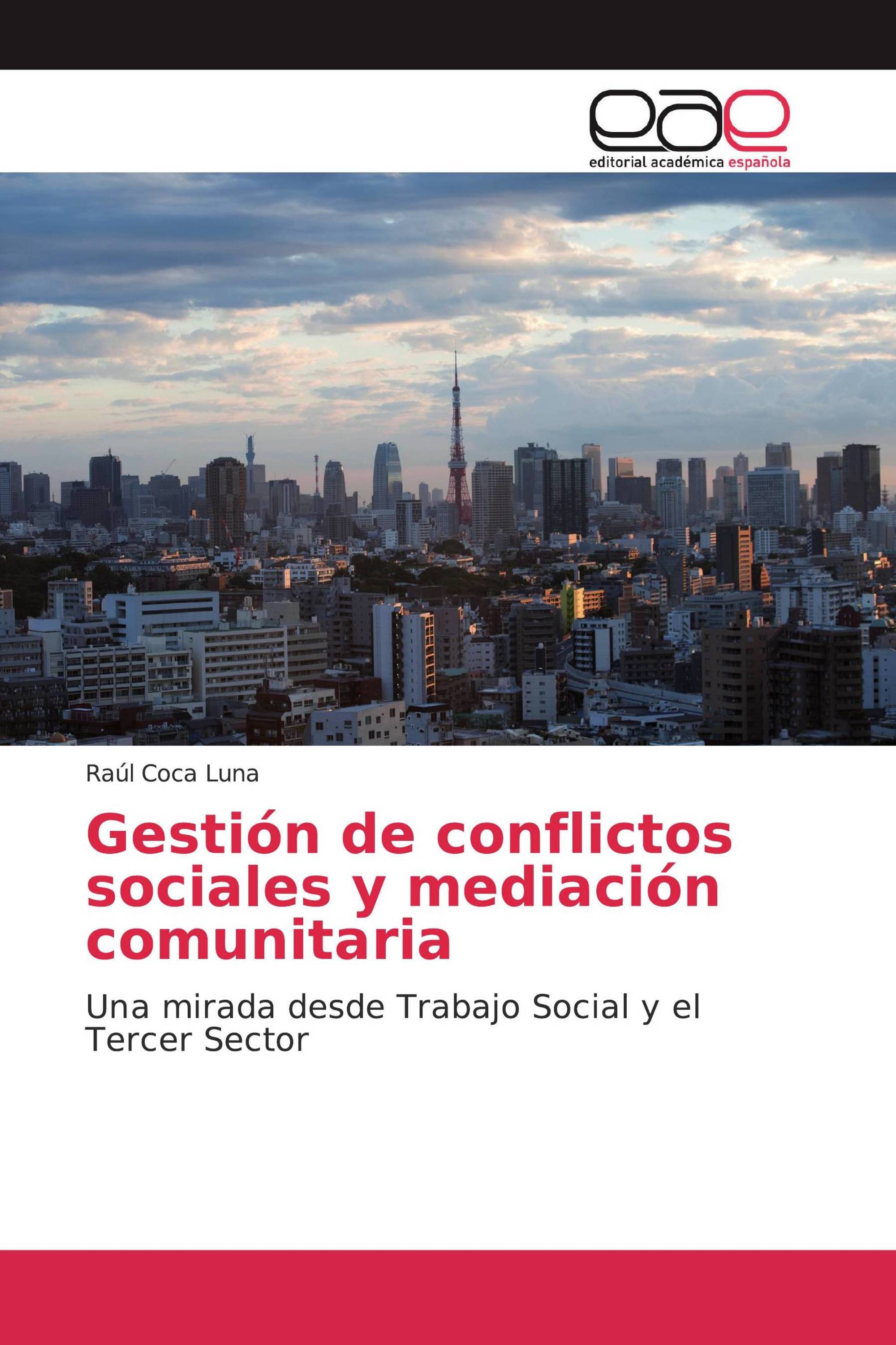 Gestión de conflictos sociales y mediación comunitaria