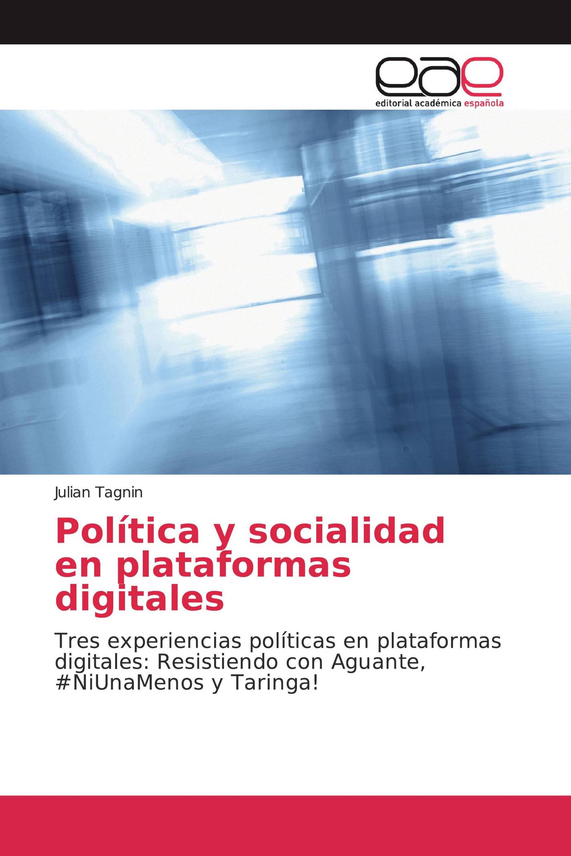 Política y socialidad en plataformas digitales