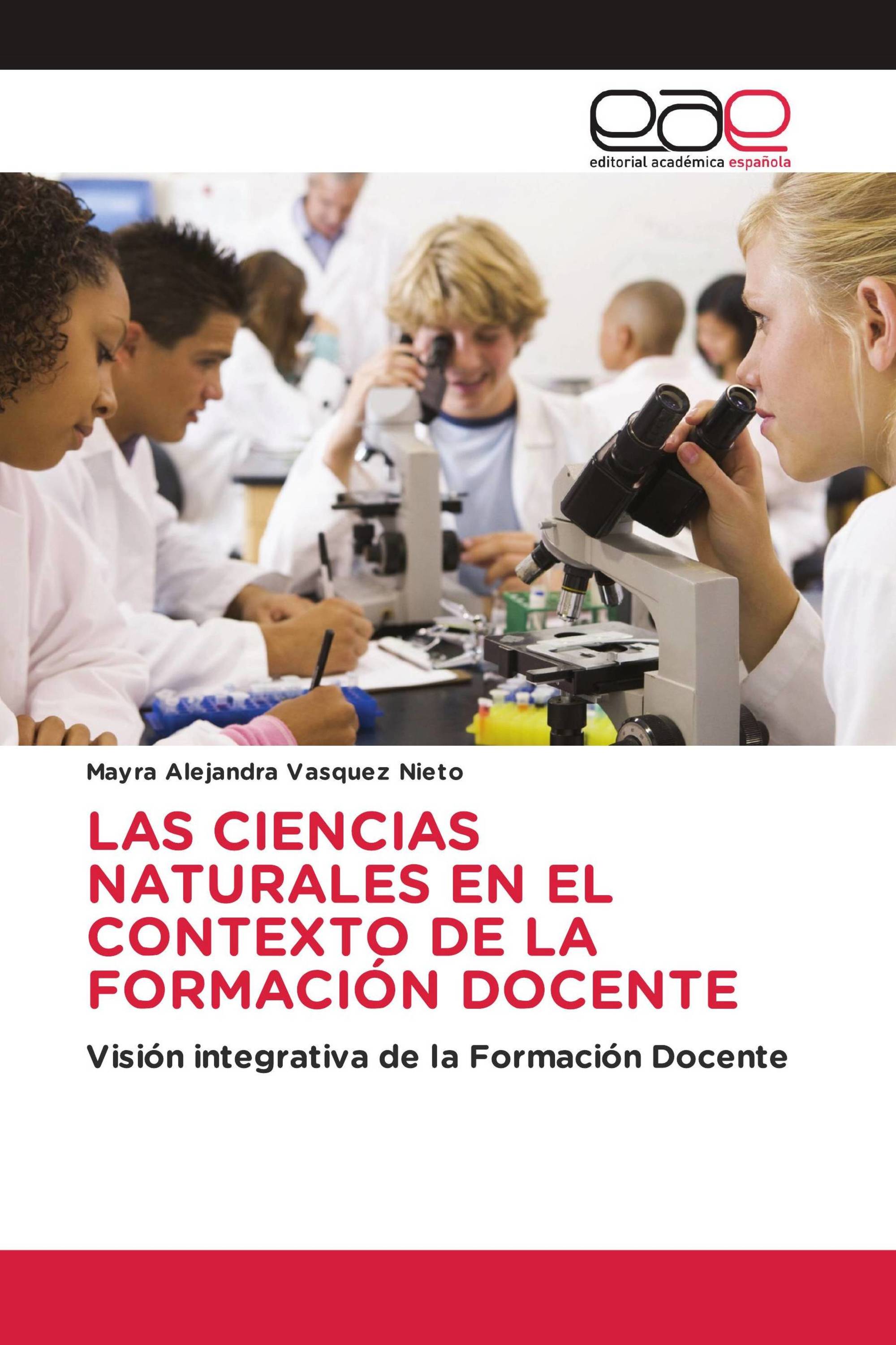 LAS CIENCIAS NATURALES EN EL CONTEXTO DE LA FORMACIÓN DOCENTE