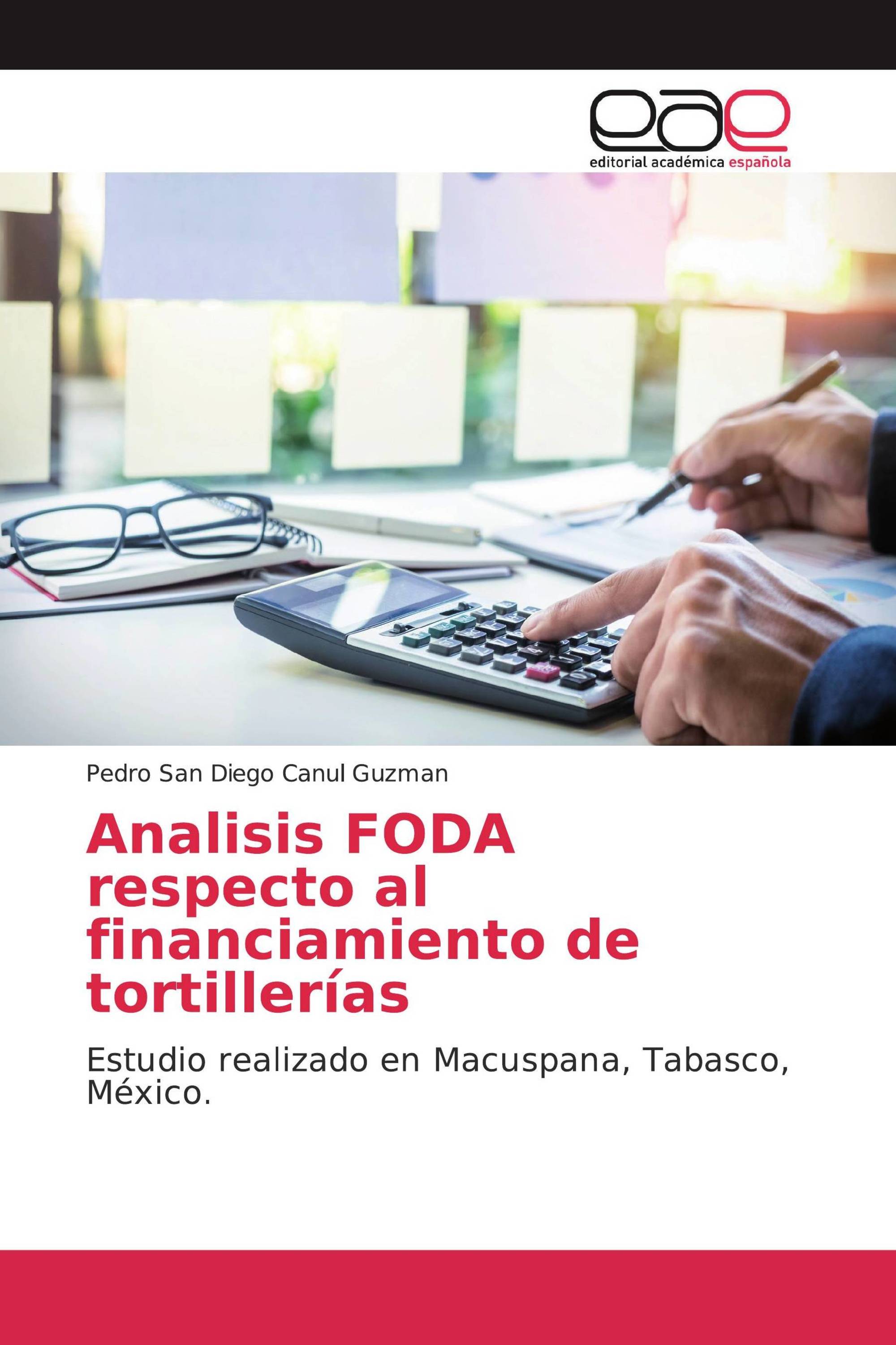 Analisis FODA respecto al financiamiento de tortillerías