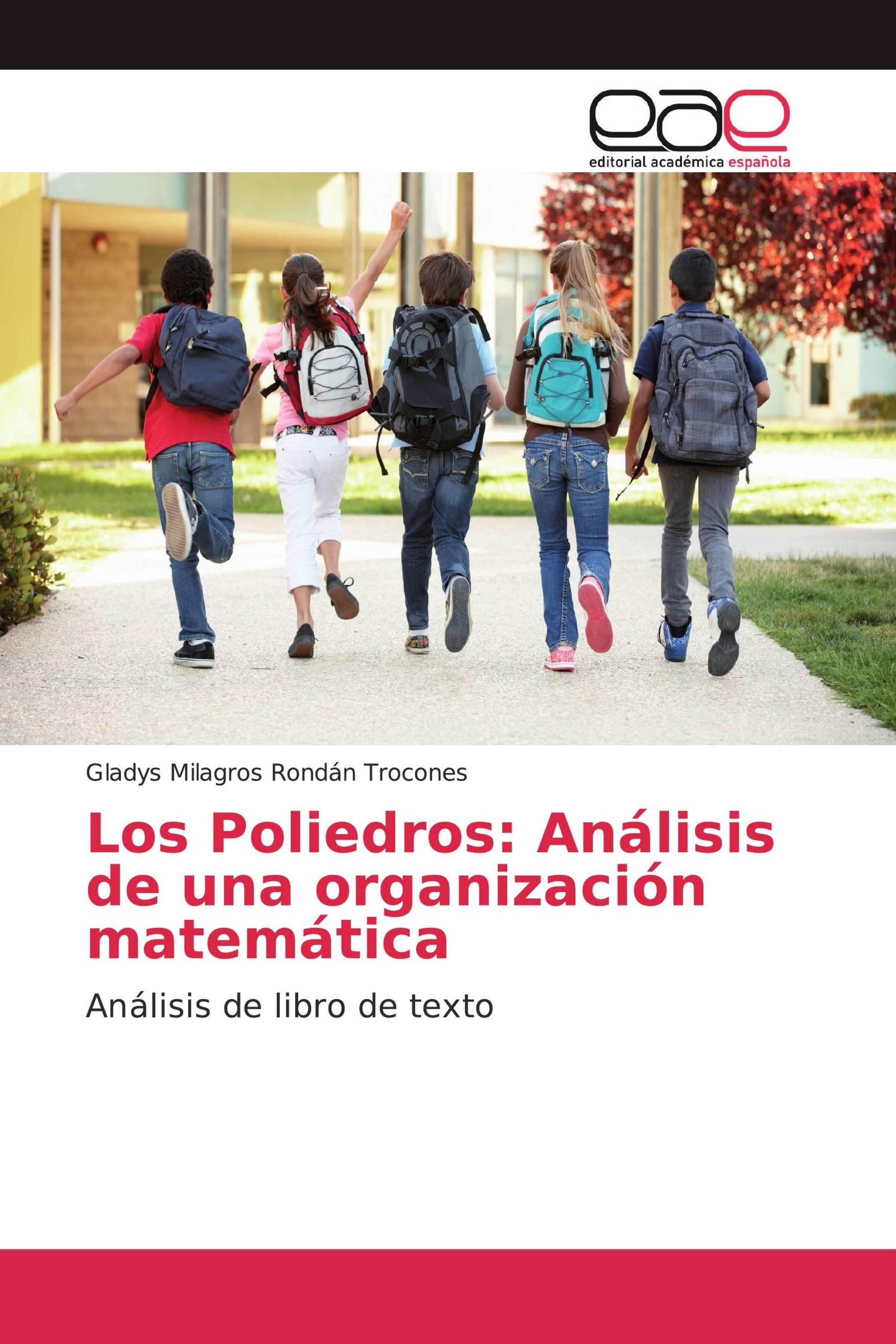 Los Poliedros: Análisis de una organización matemática