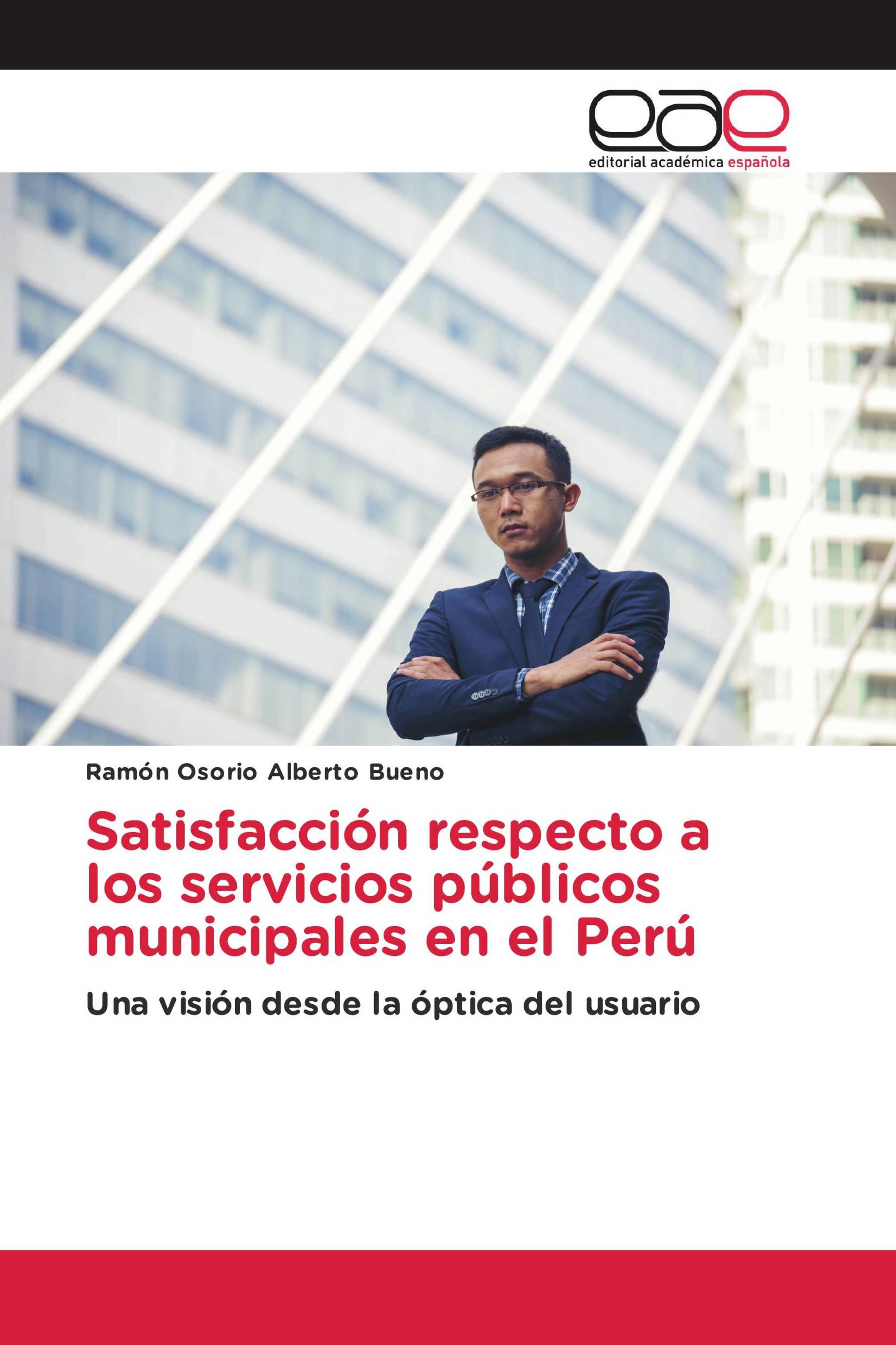 Satisfacción respecto a los servicios públicos municipales en el Perú