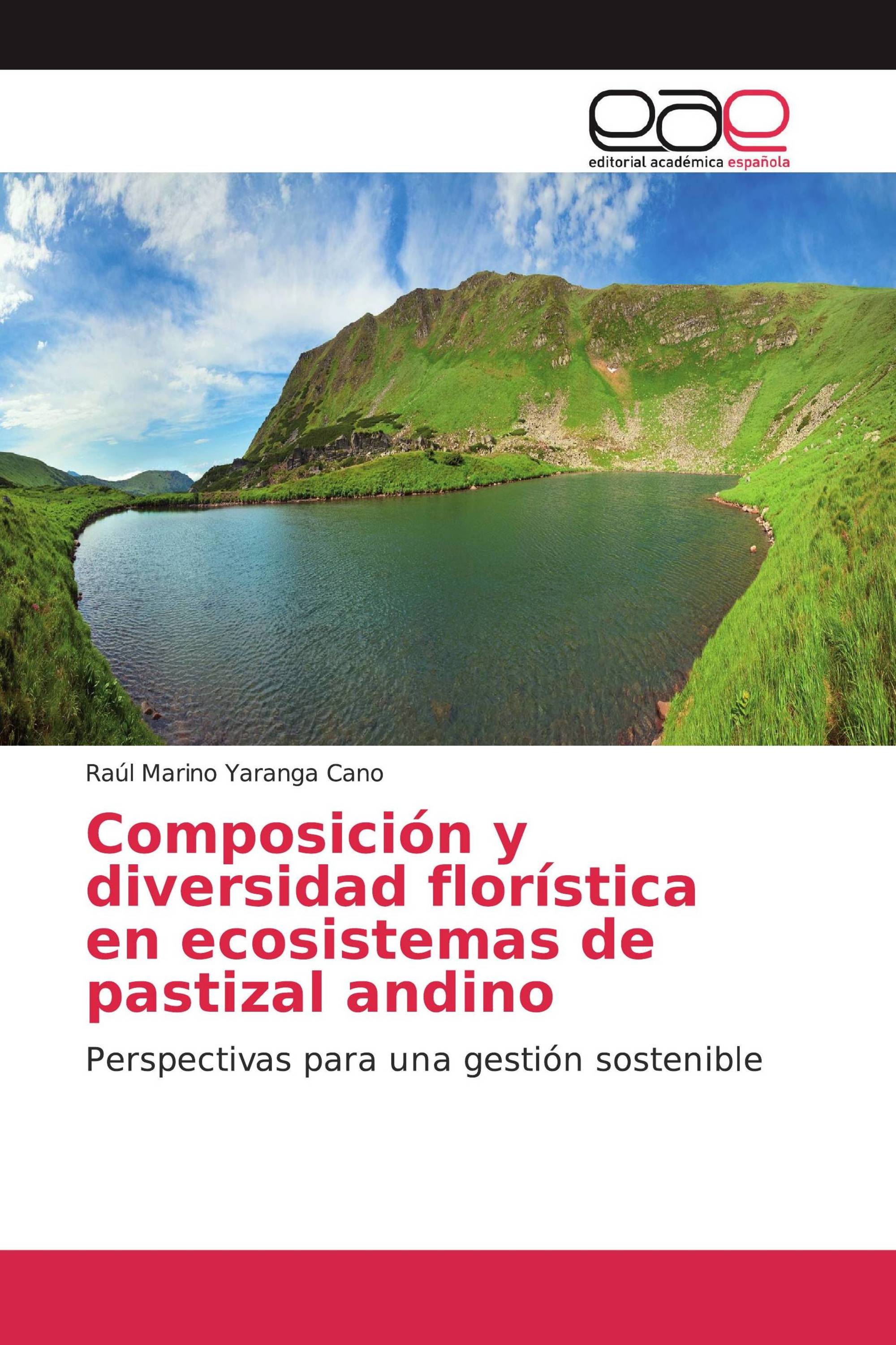 Composición y diversidad florística en ecosistemas de pastizal andino