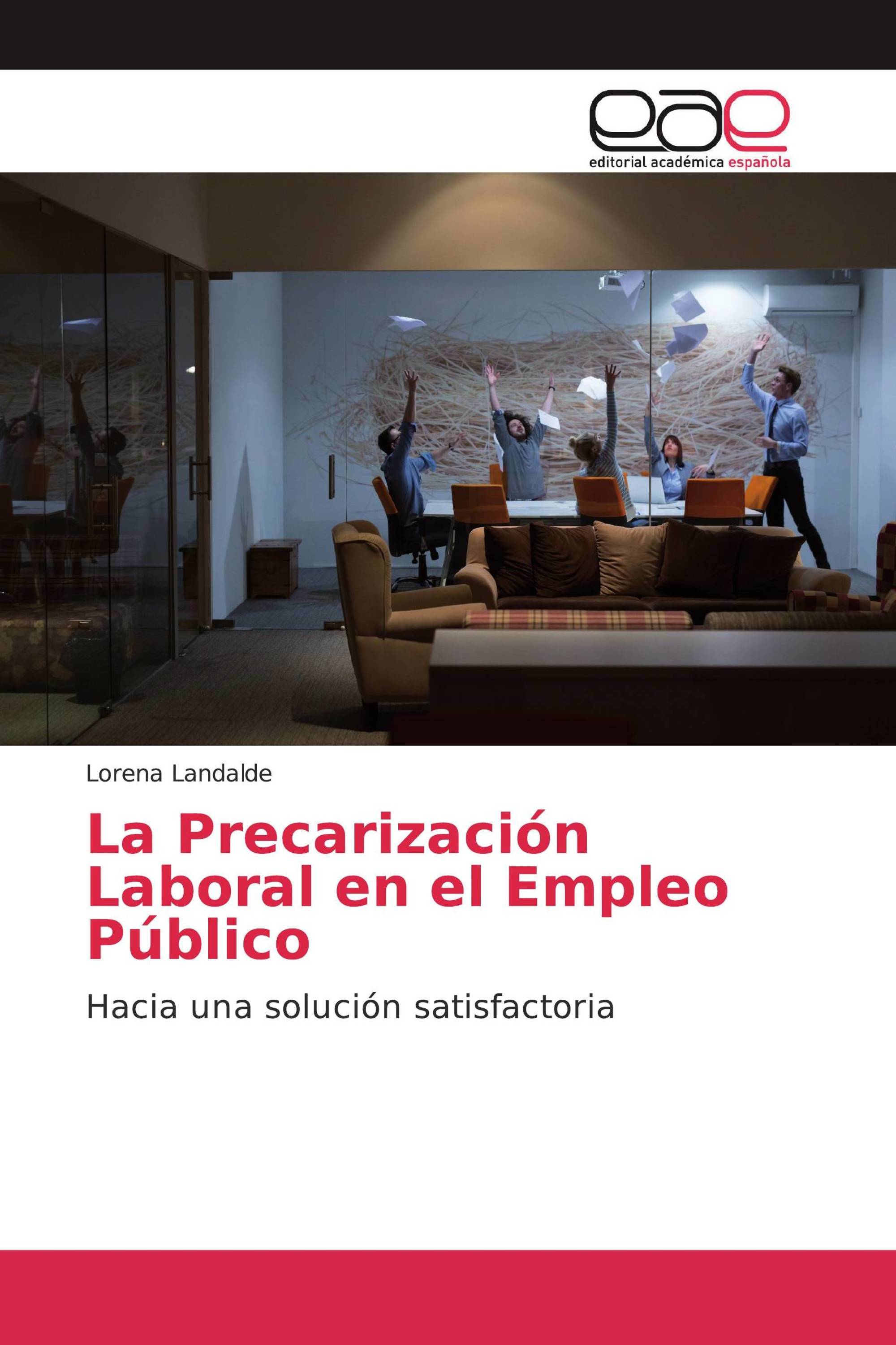 La Precarización Laboral en el Empleo Público