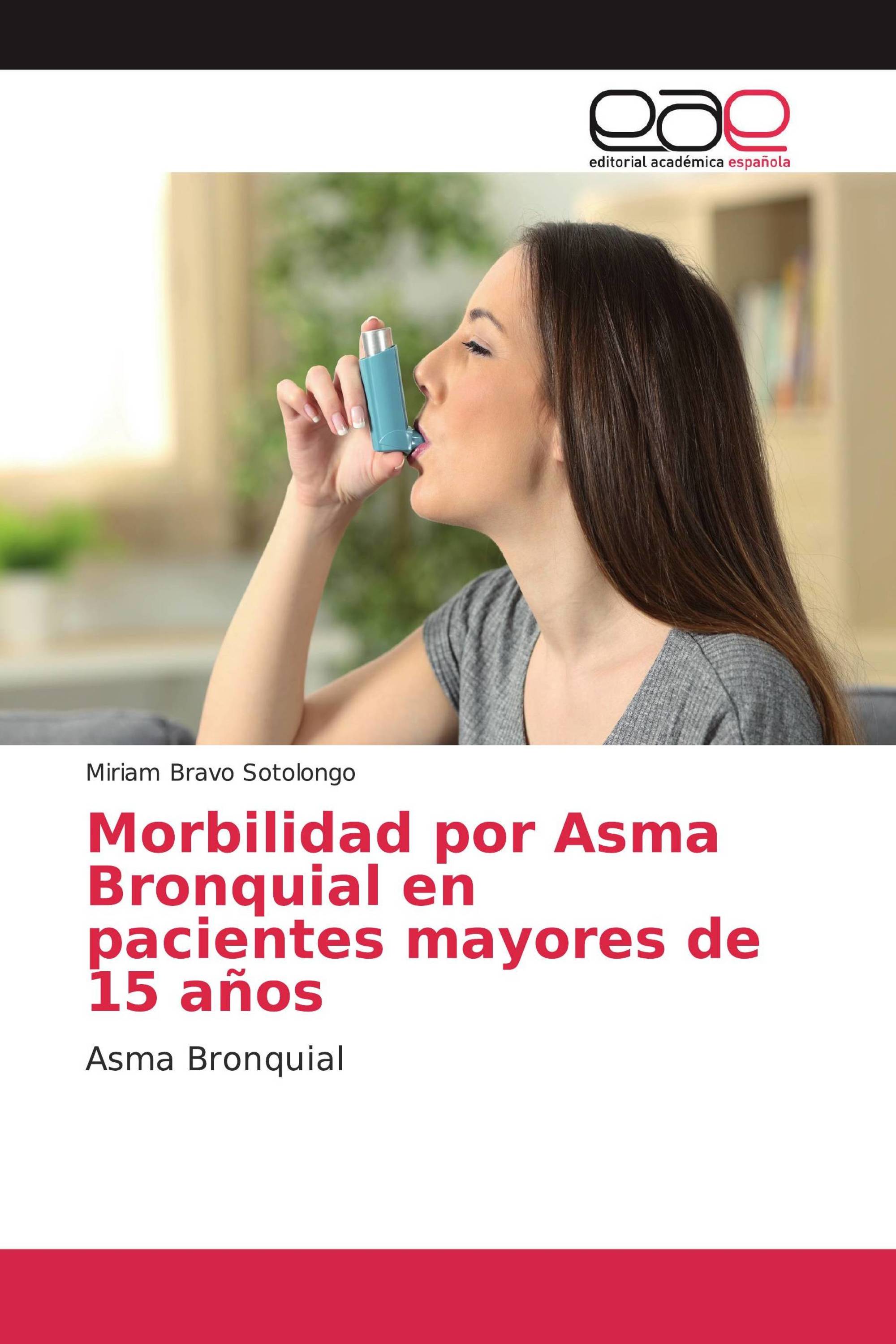 Morbilidad por Asma Bronquial en pacientes mayores de 15 años