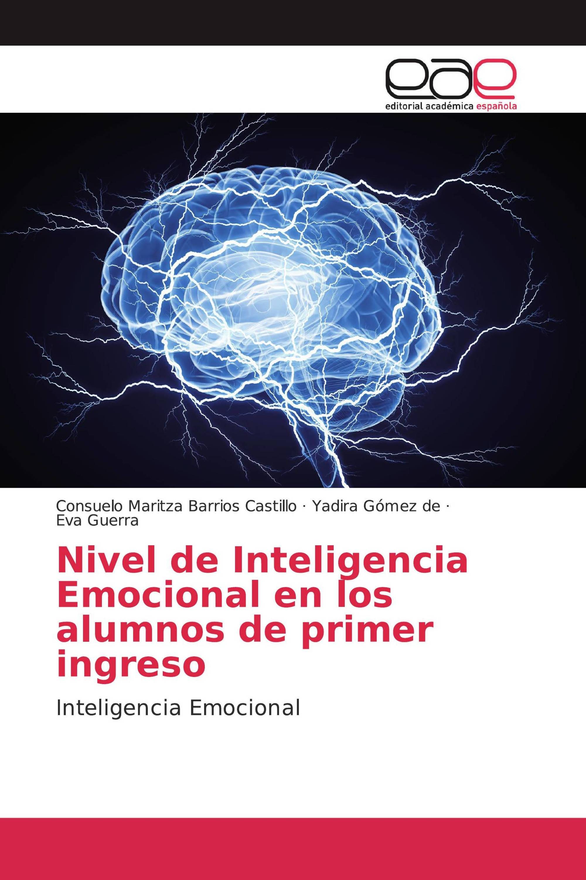 Nivel de Inteligencia Emocional en los alumnos de primer ingreso