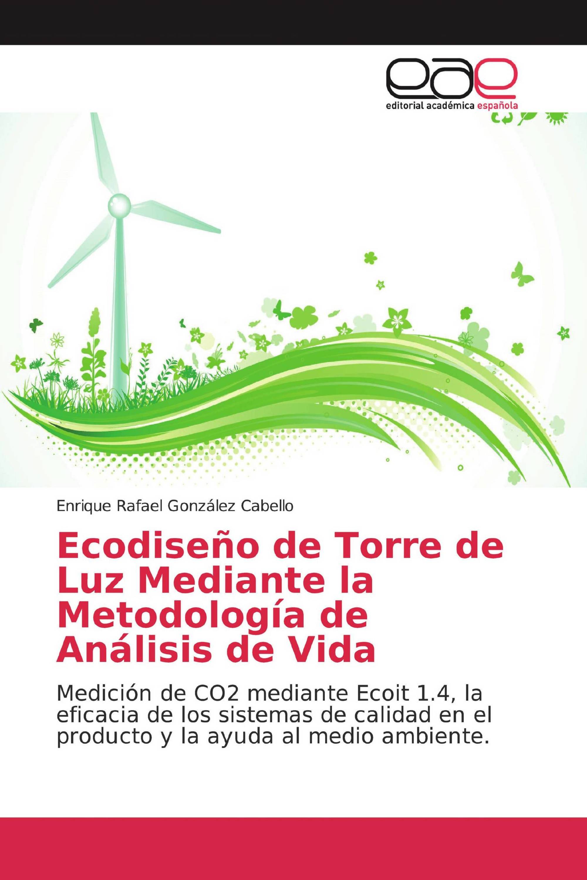 Ecodiseño de Torre de Luz Mediante la Metodología de Análisis de Vida