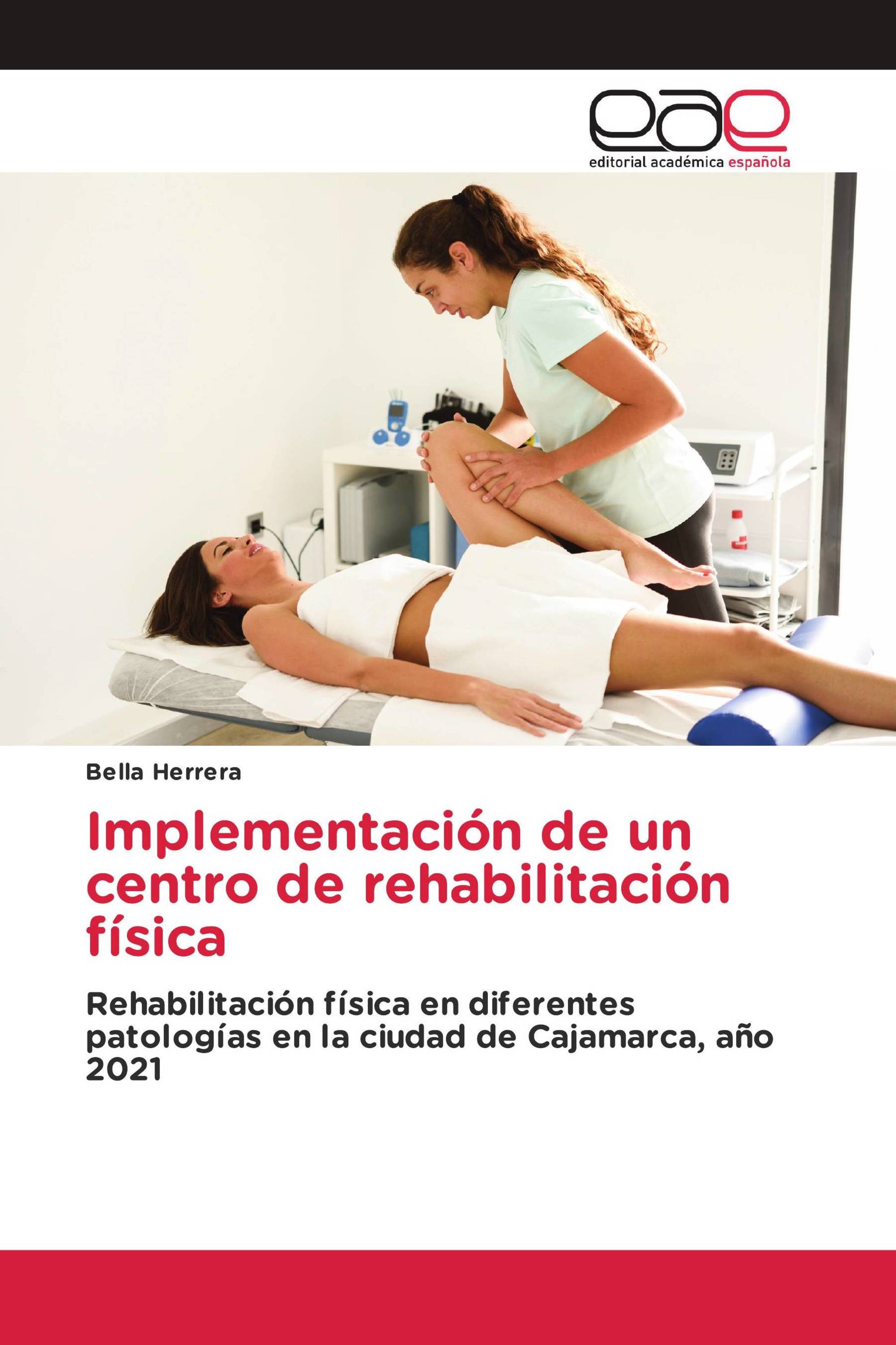 Implementación de un centro de rehabilitación física