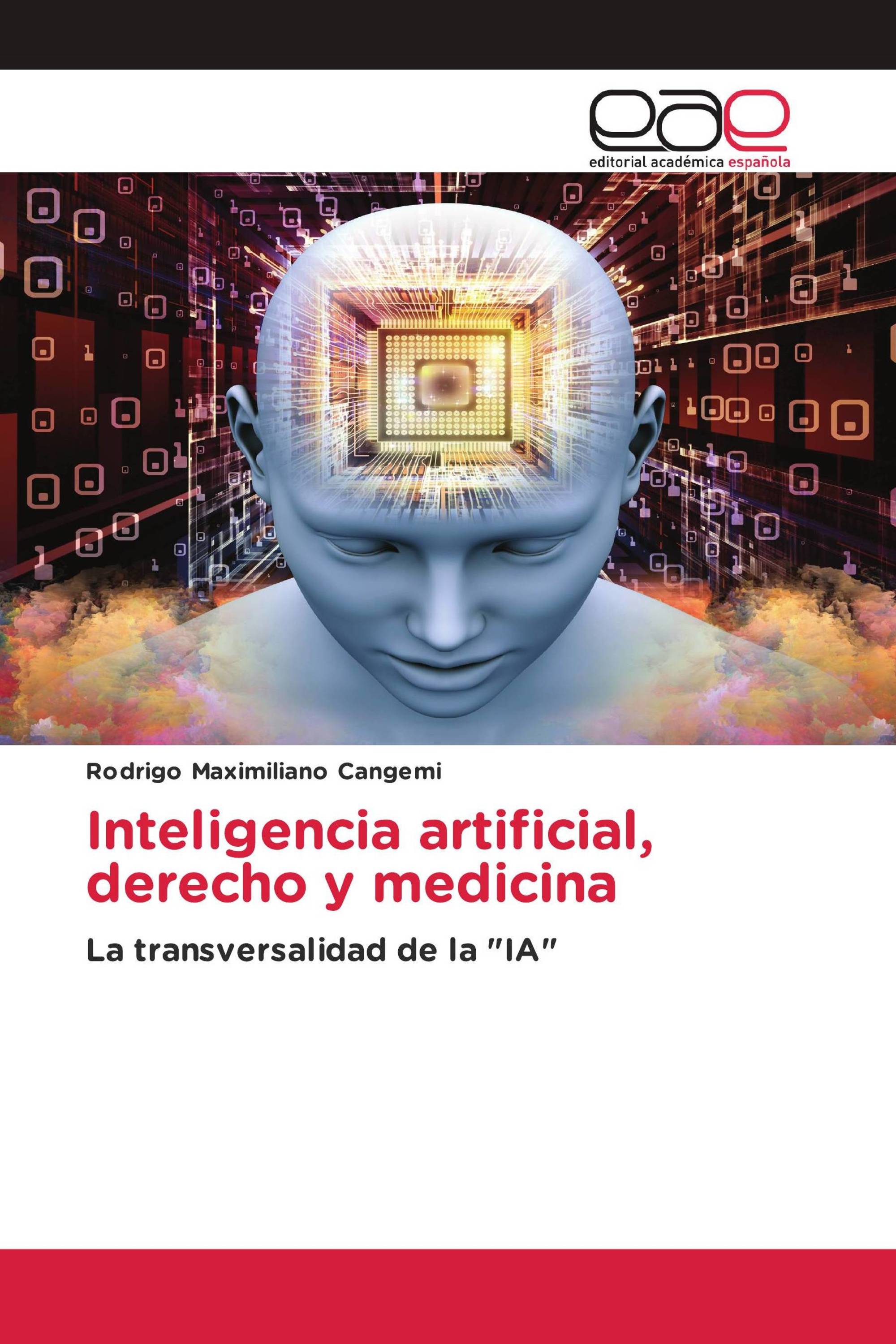 Inteligencia artificial, derecho y medicina