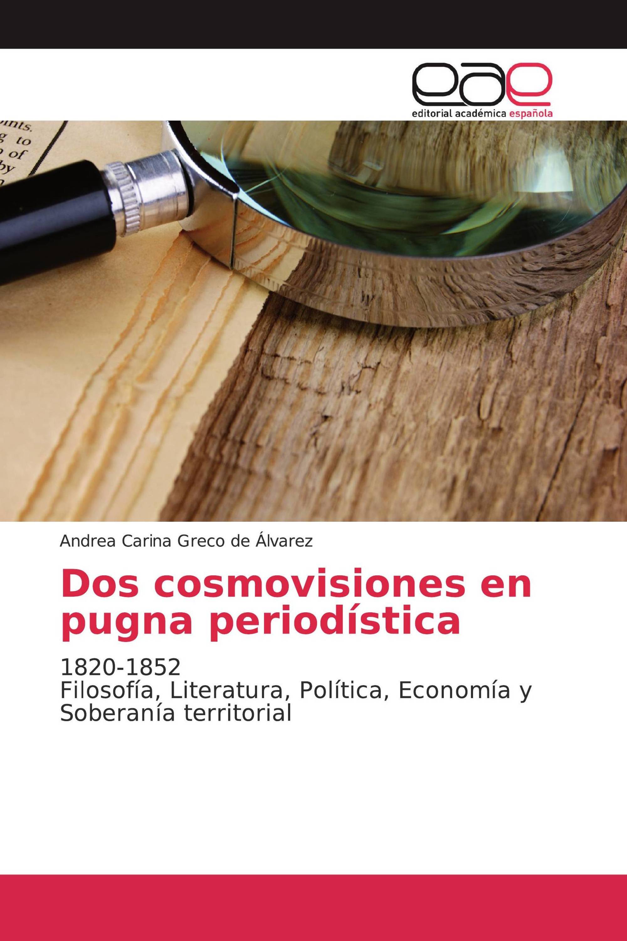 Dos cosmovisiones en pugna periodística