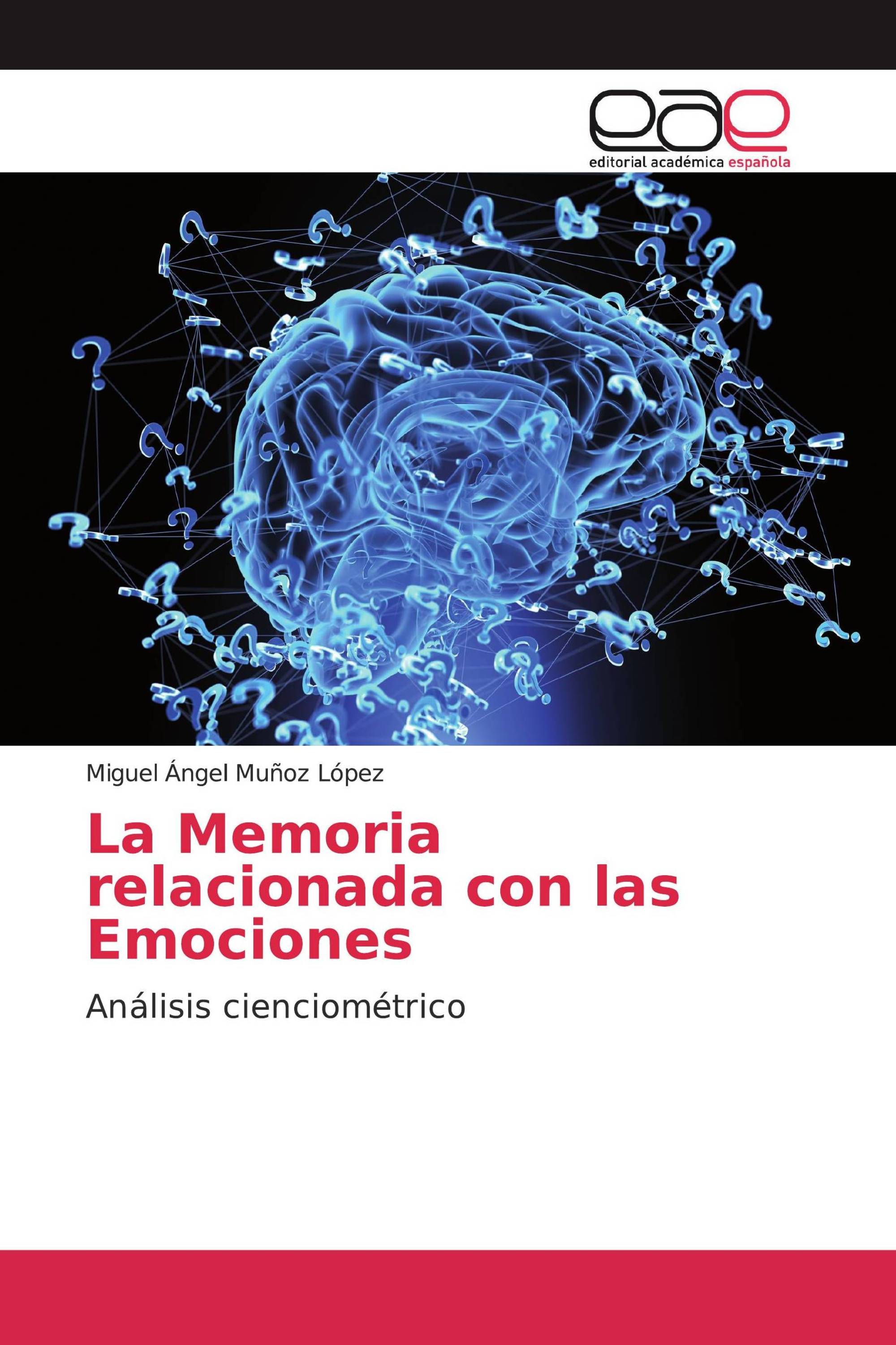 La Memoria relacionada con las Emociones