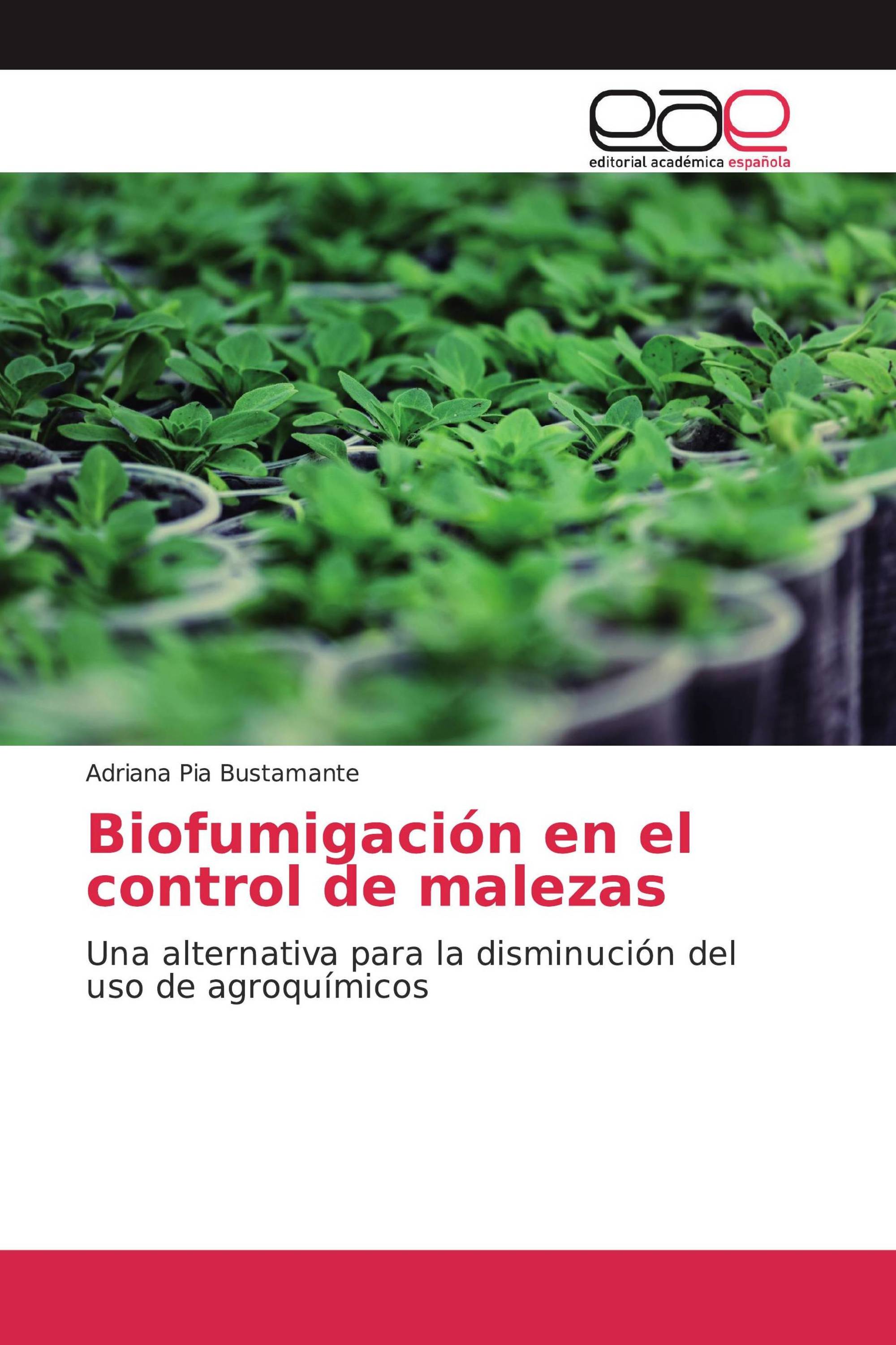 Biofumigación en el control de malezas