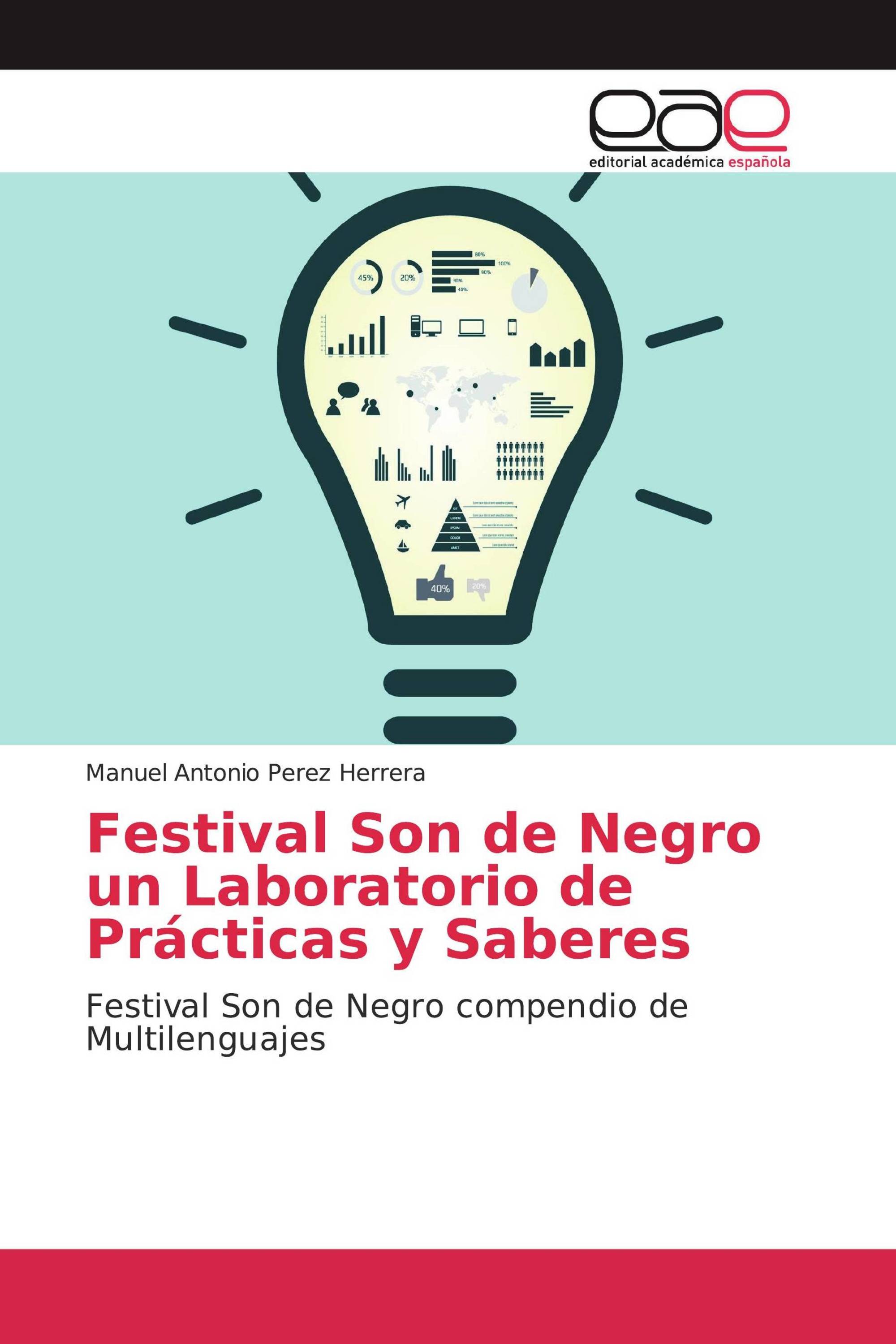 Festival Son de Negro un Laboratorio de Prácticas y Saberes