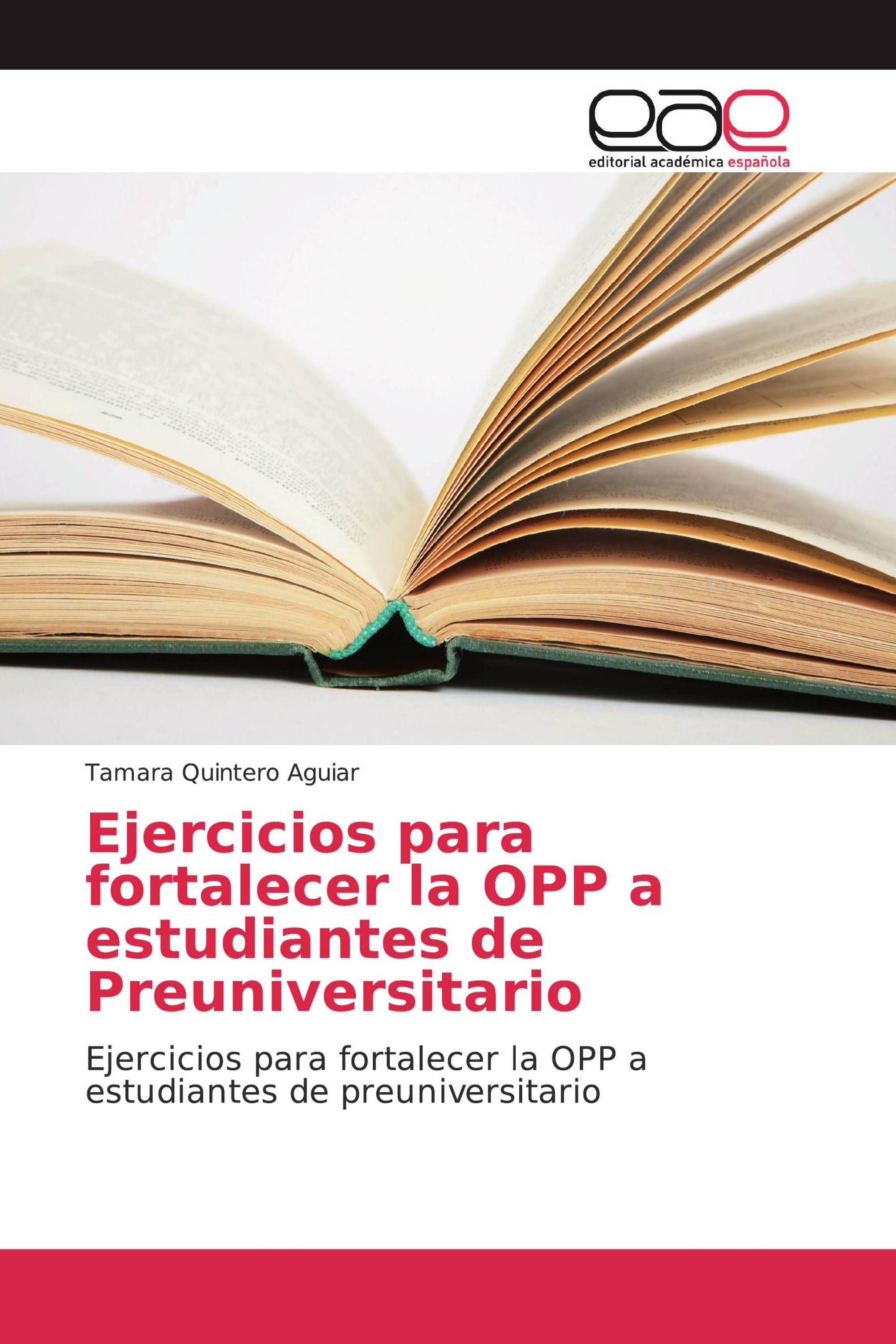 Ejercicios para fortalecer la OPP a estudiantes de Preuniversitario