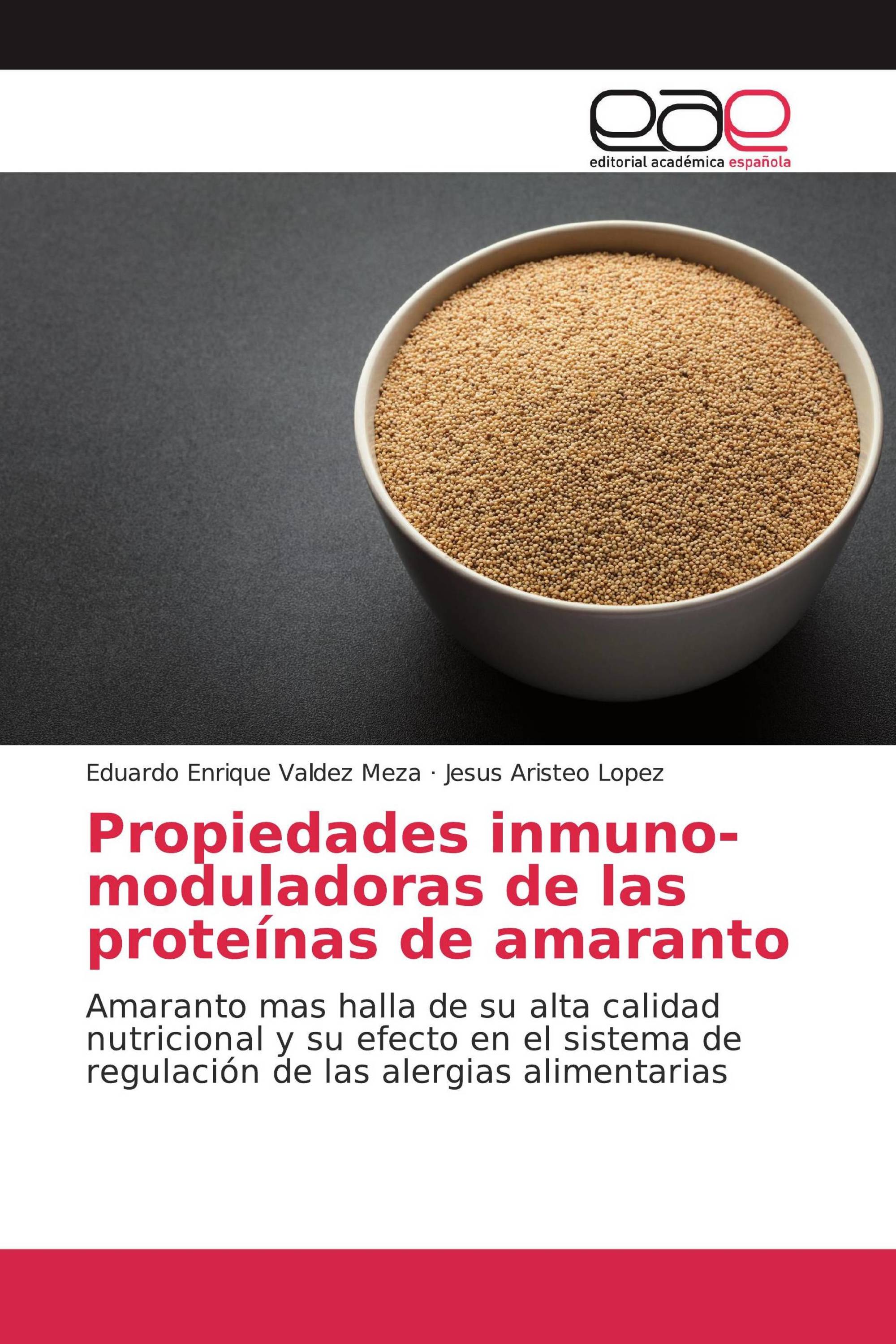 Propiedades inmuno-moduladoras de las proteínas de amaranto