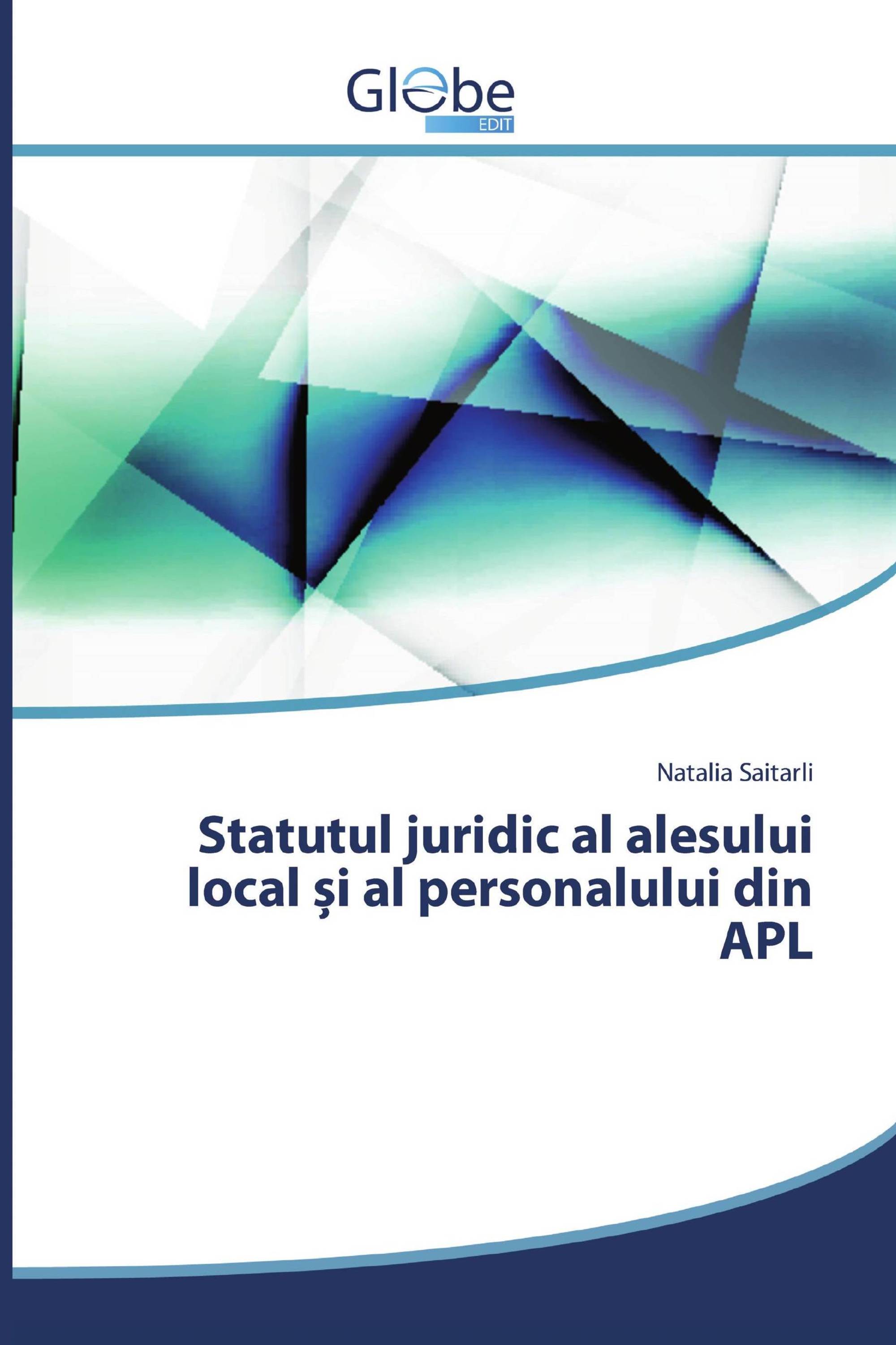 Statutul juridic al alesului local și al personalului din APL