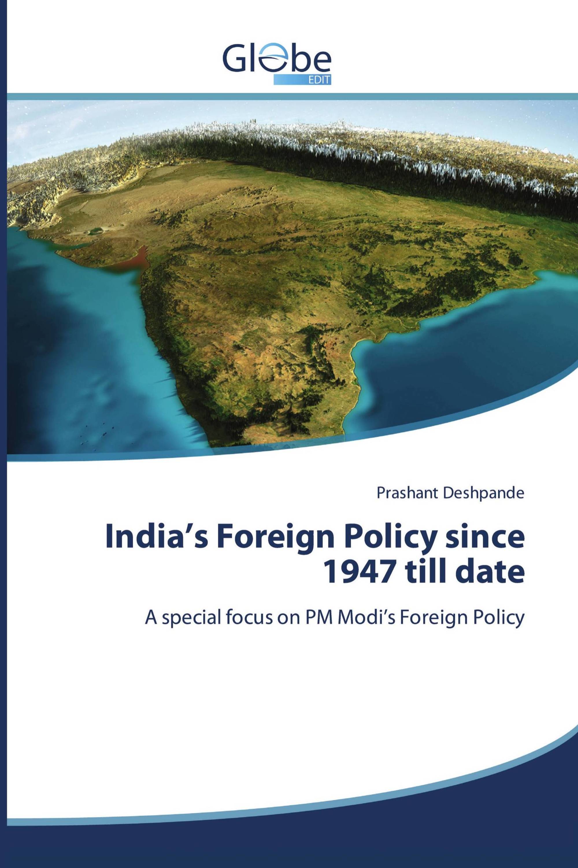 India’s Foreign Policy since 1947 till date