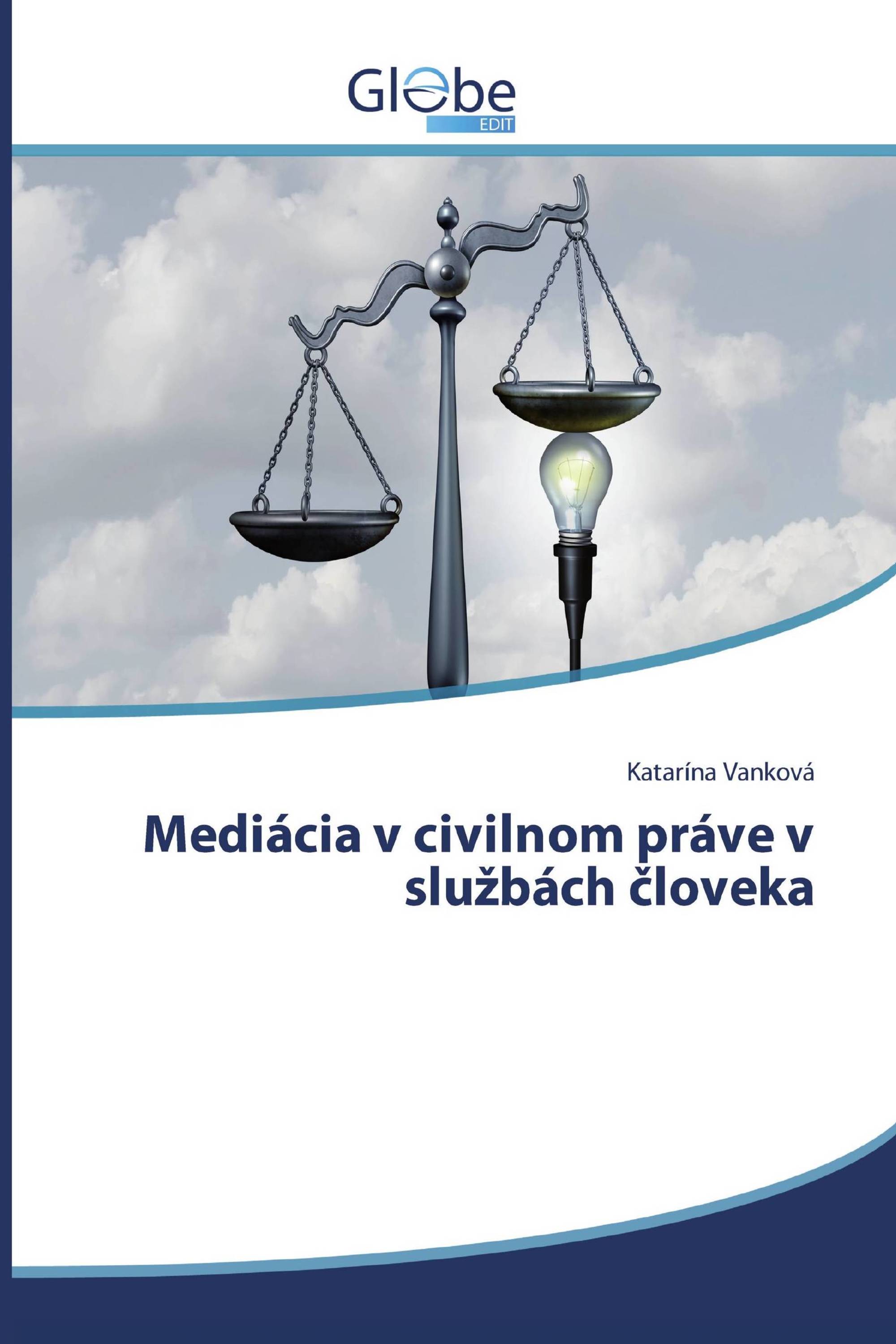 Mediácia v civilnom práve v službách človeka