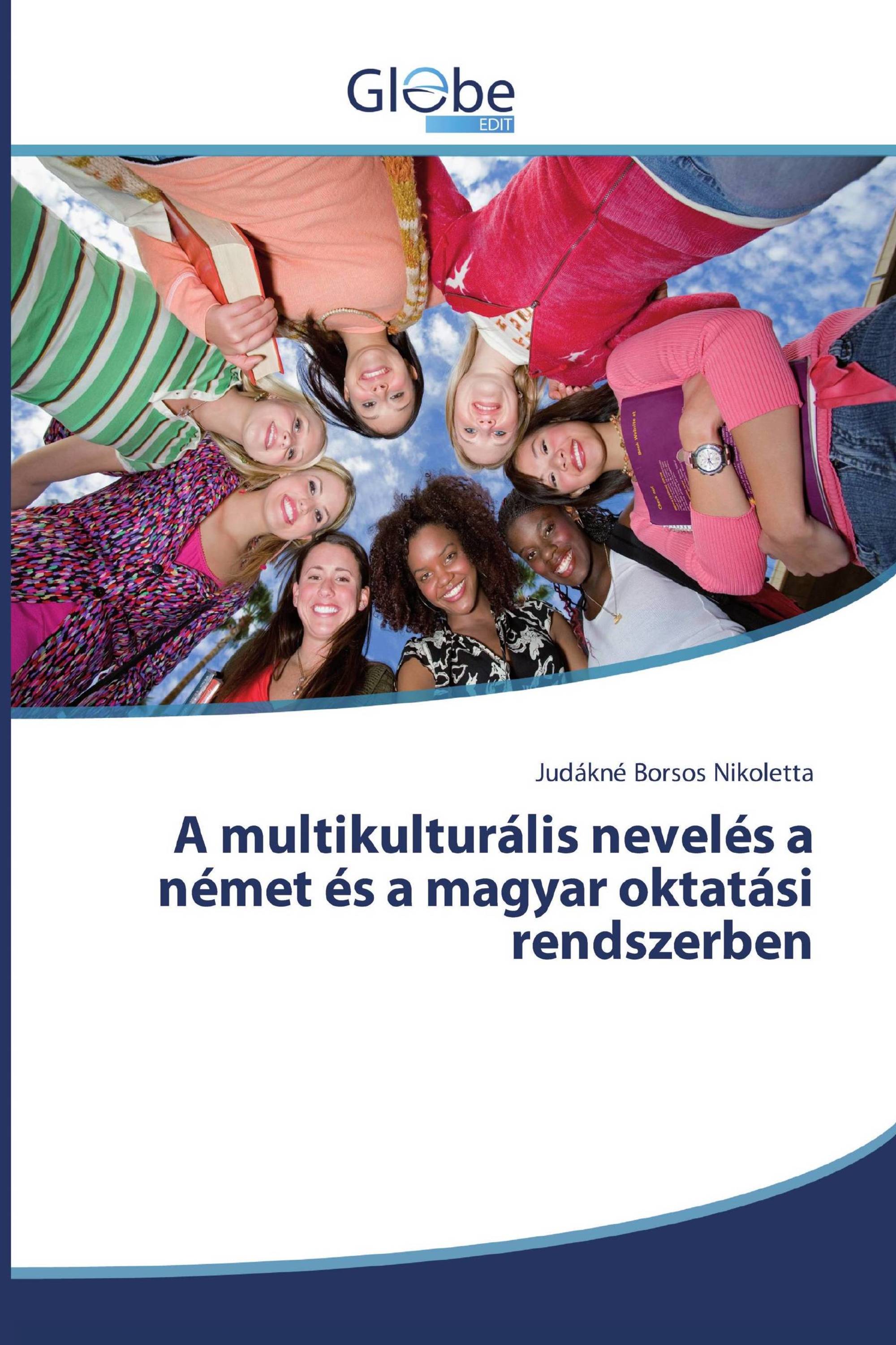 A multikulturális nevelés a német és a magyar oktatási rendszerben