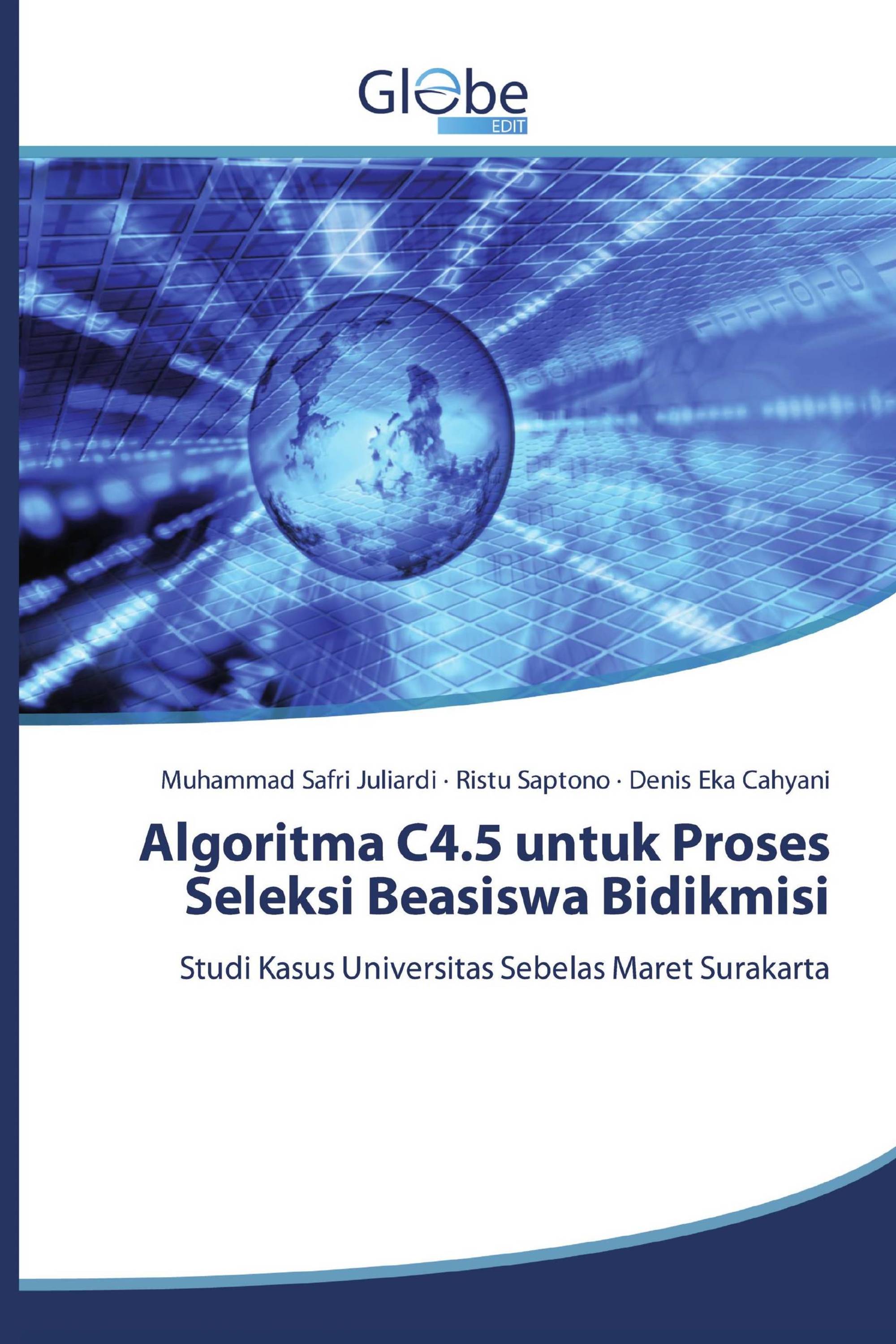 Algoritma C4.5 untuk Proses Seleksi Beasiswa Bidikmisi