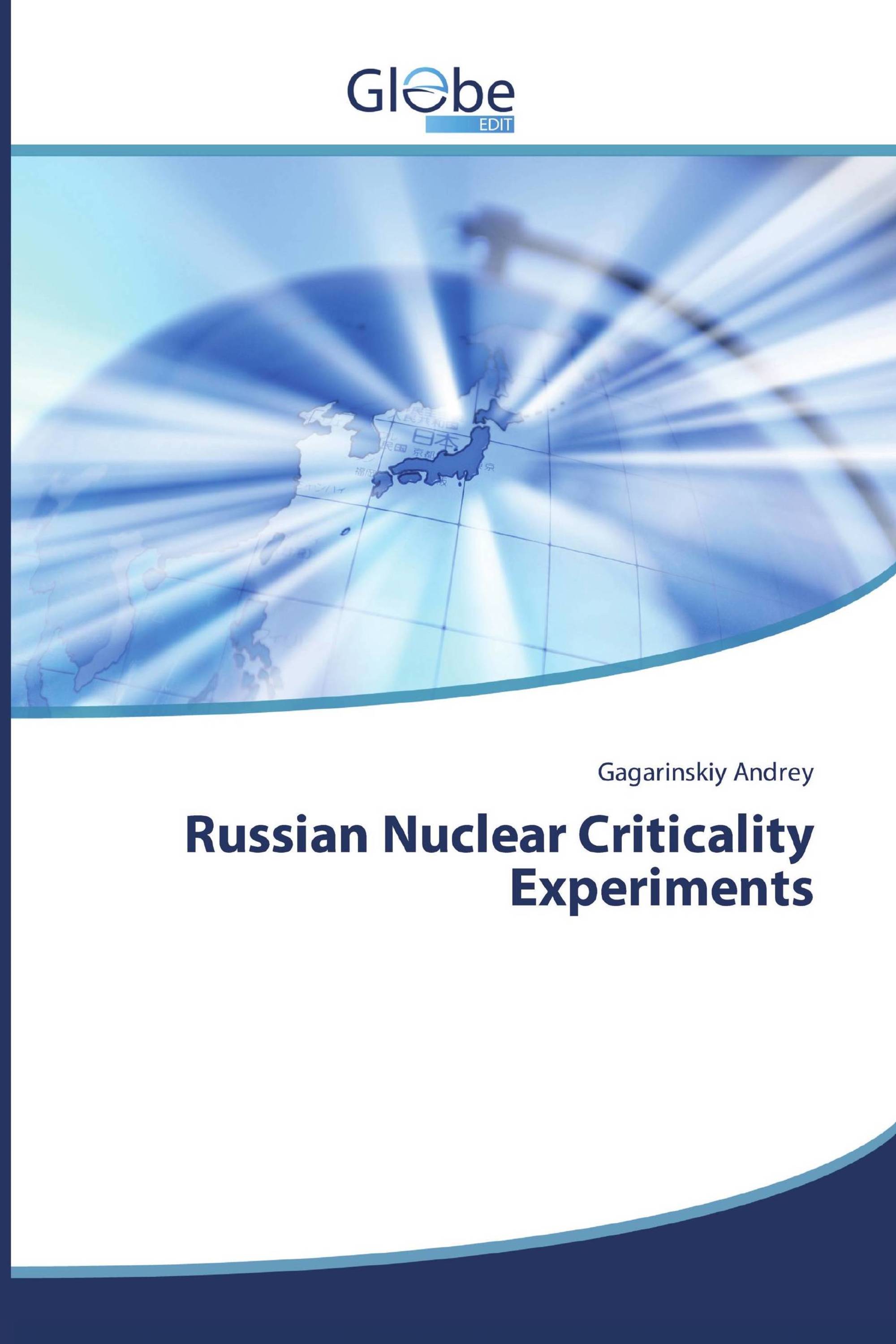 Russian Nuclear Criticality Experiments