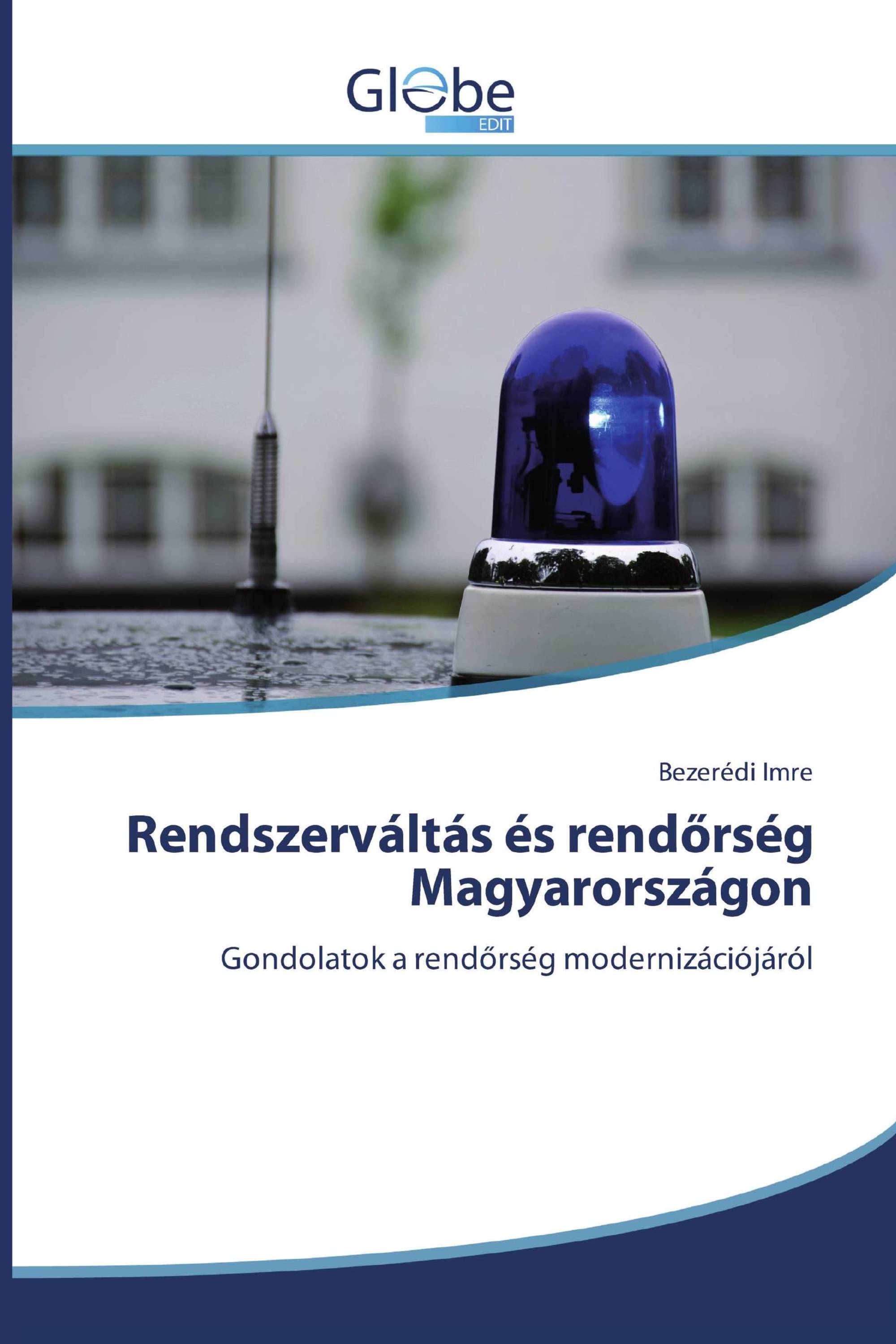 Rendszerváltás és rendőrség Magyarországon