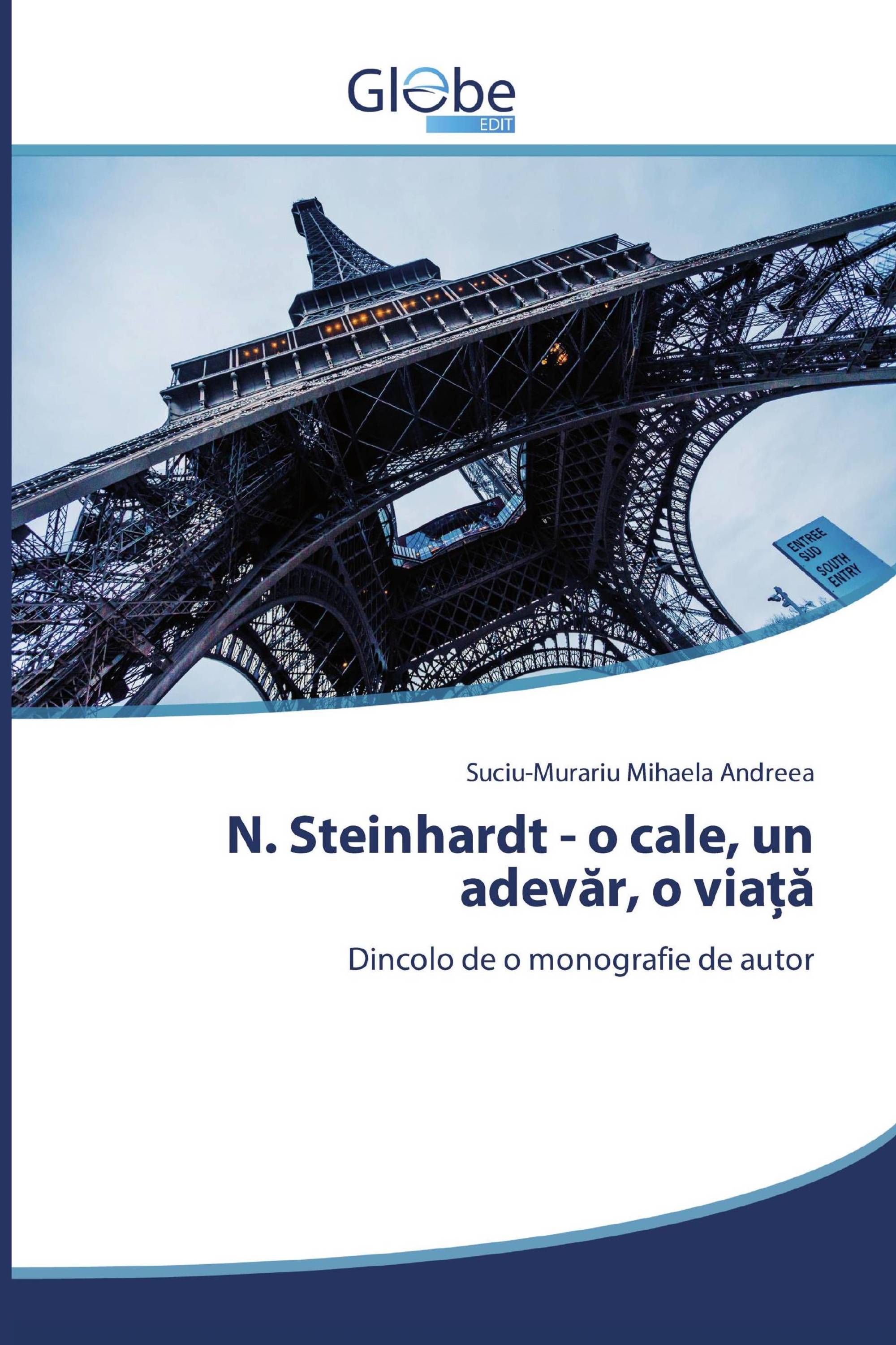 N. Steinhardt - o cale, un adevăr, o viață