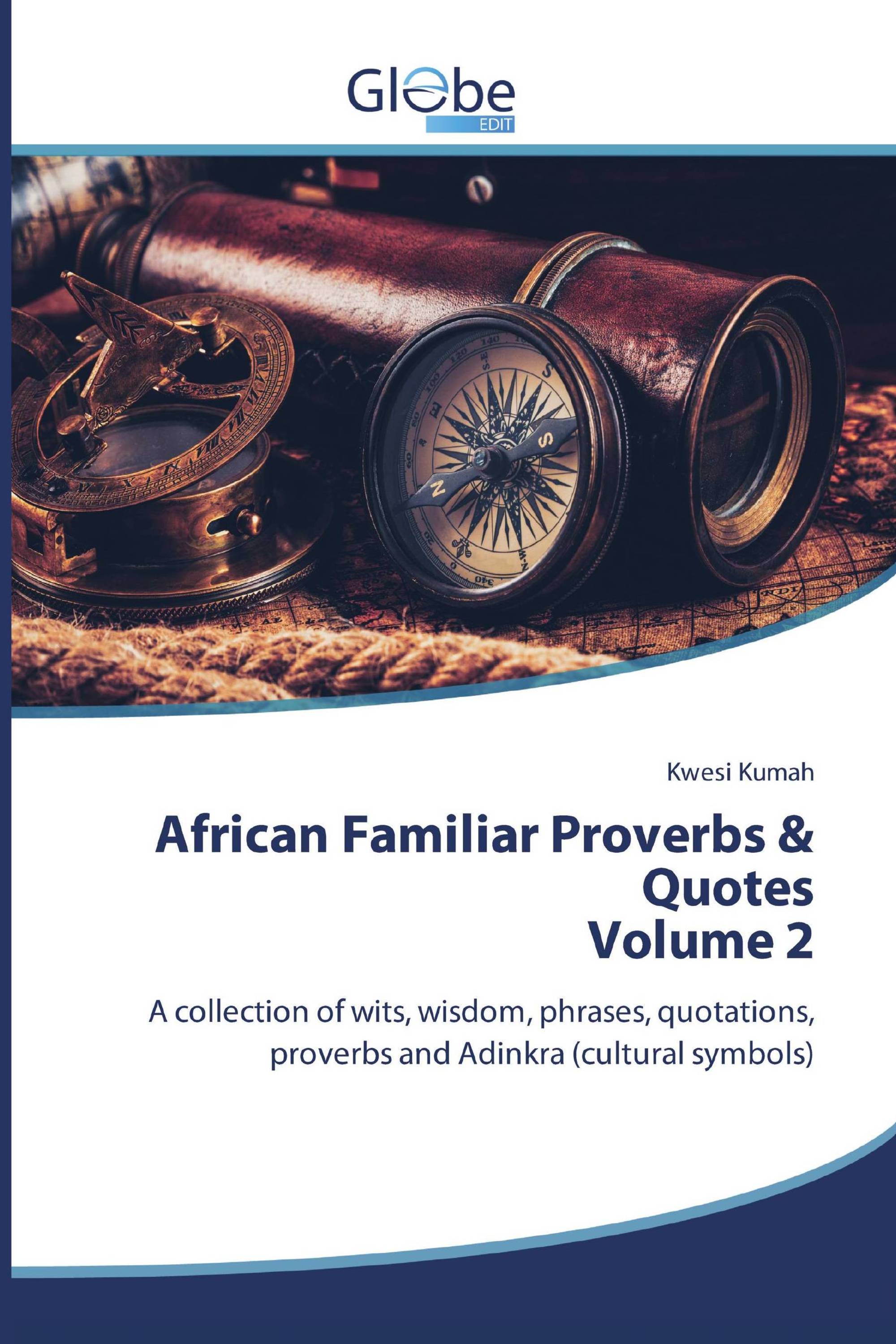 African Familiar Proverbs & Quotes Volume 2