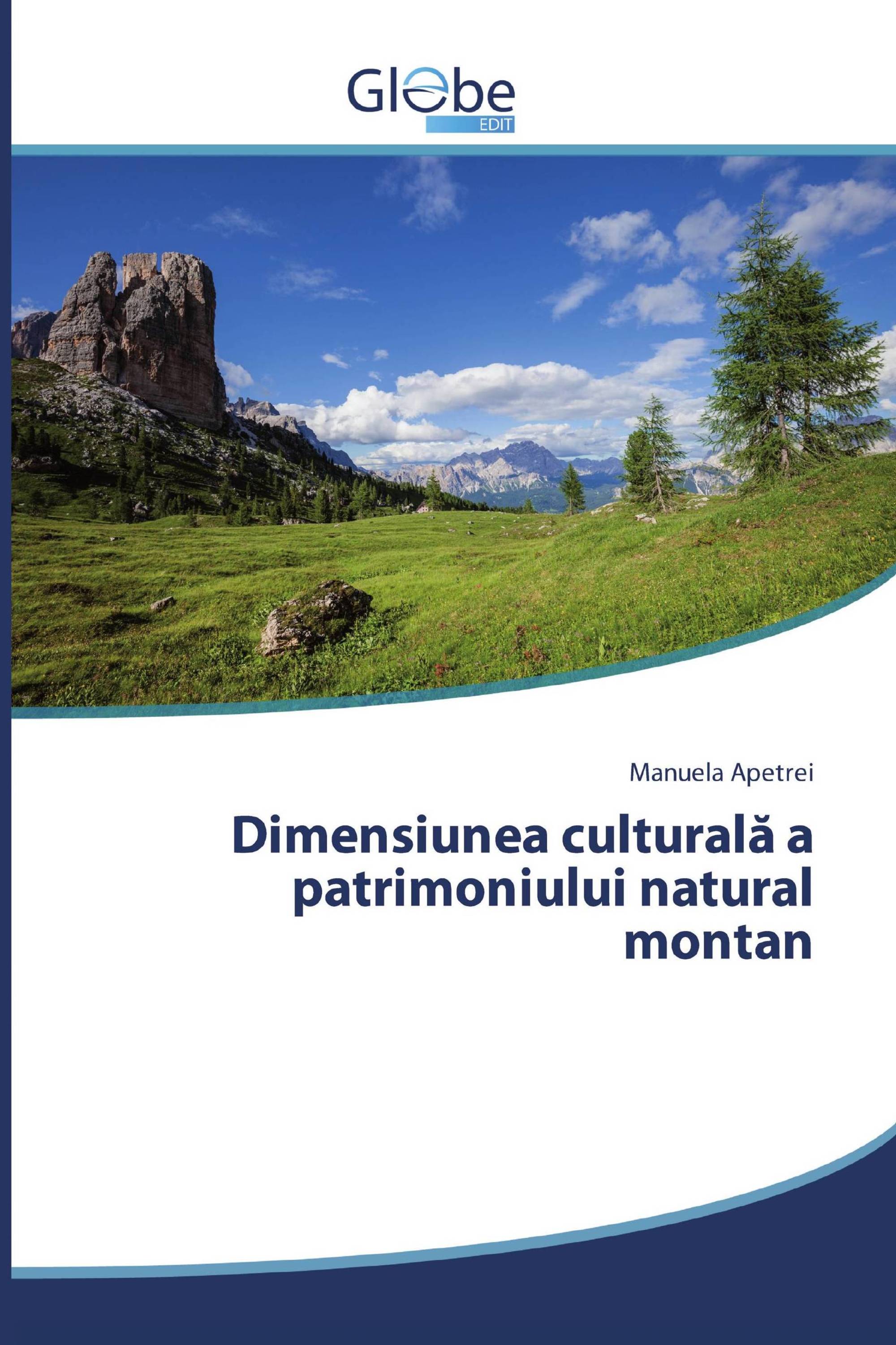 Dimensiunea culturală a patrimoniului natural montan