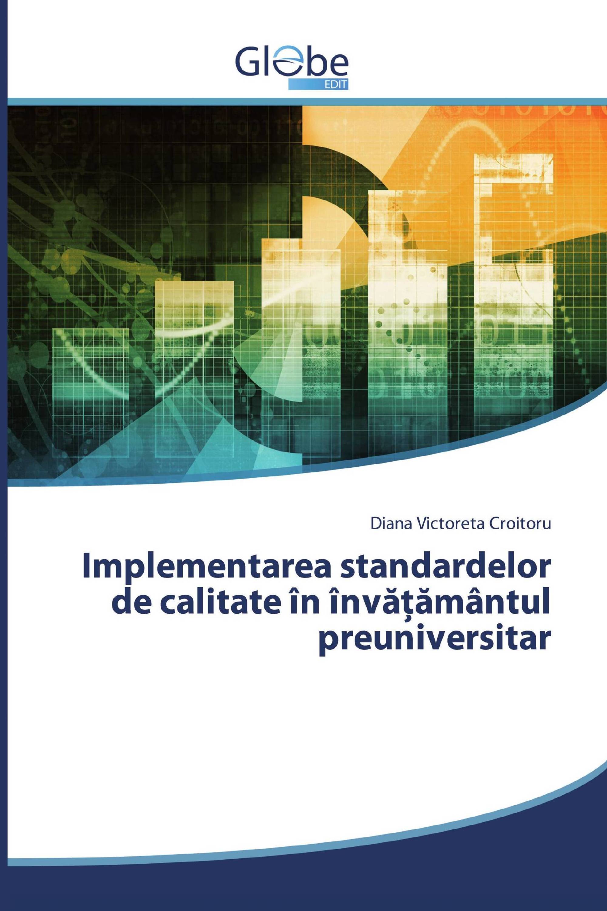 Implementarea standardelor de calitate în învățământul preuniversitar