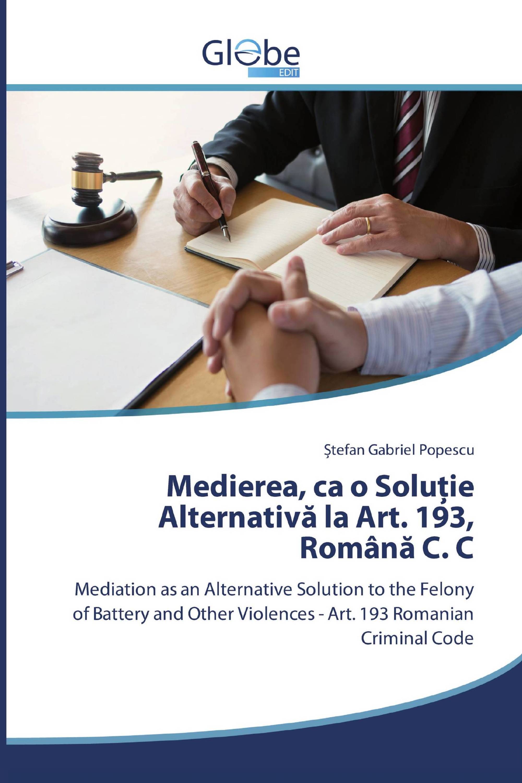 Medierea, ca o Soluție Alternativă la Art. 193, Română C. C