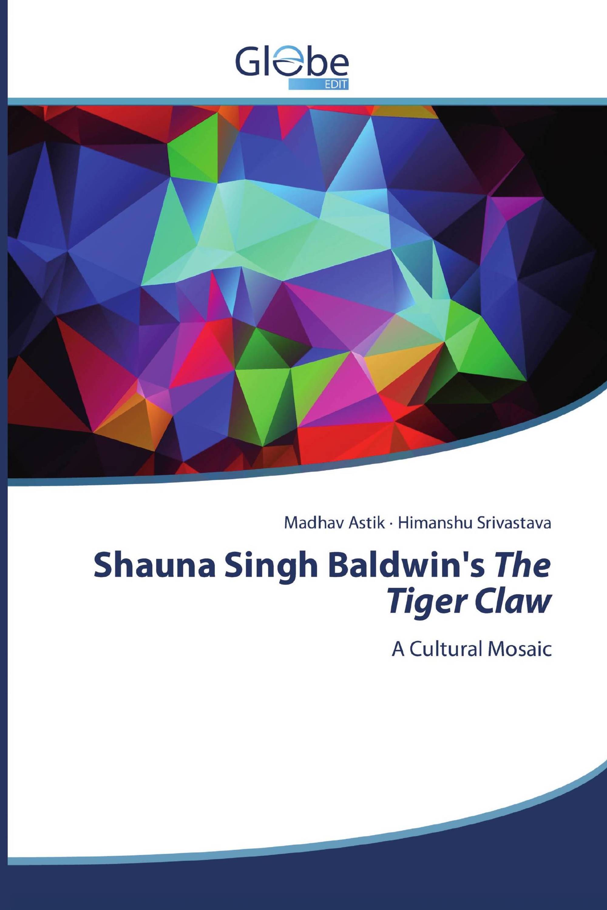 Shauna Singh Baldwin's The Tiger Claw