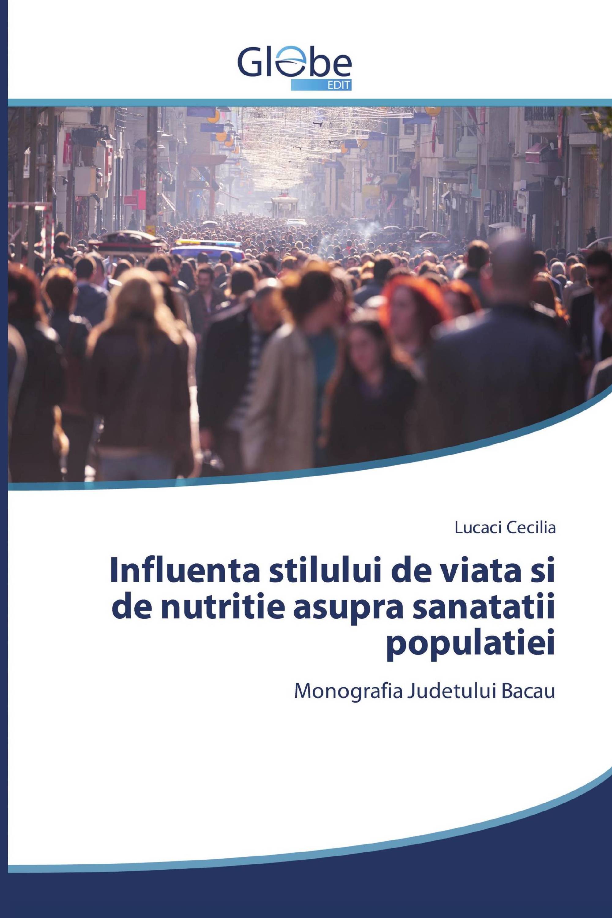 Influenta stilului de viata si de nutritie asupra sanatatii populatiei